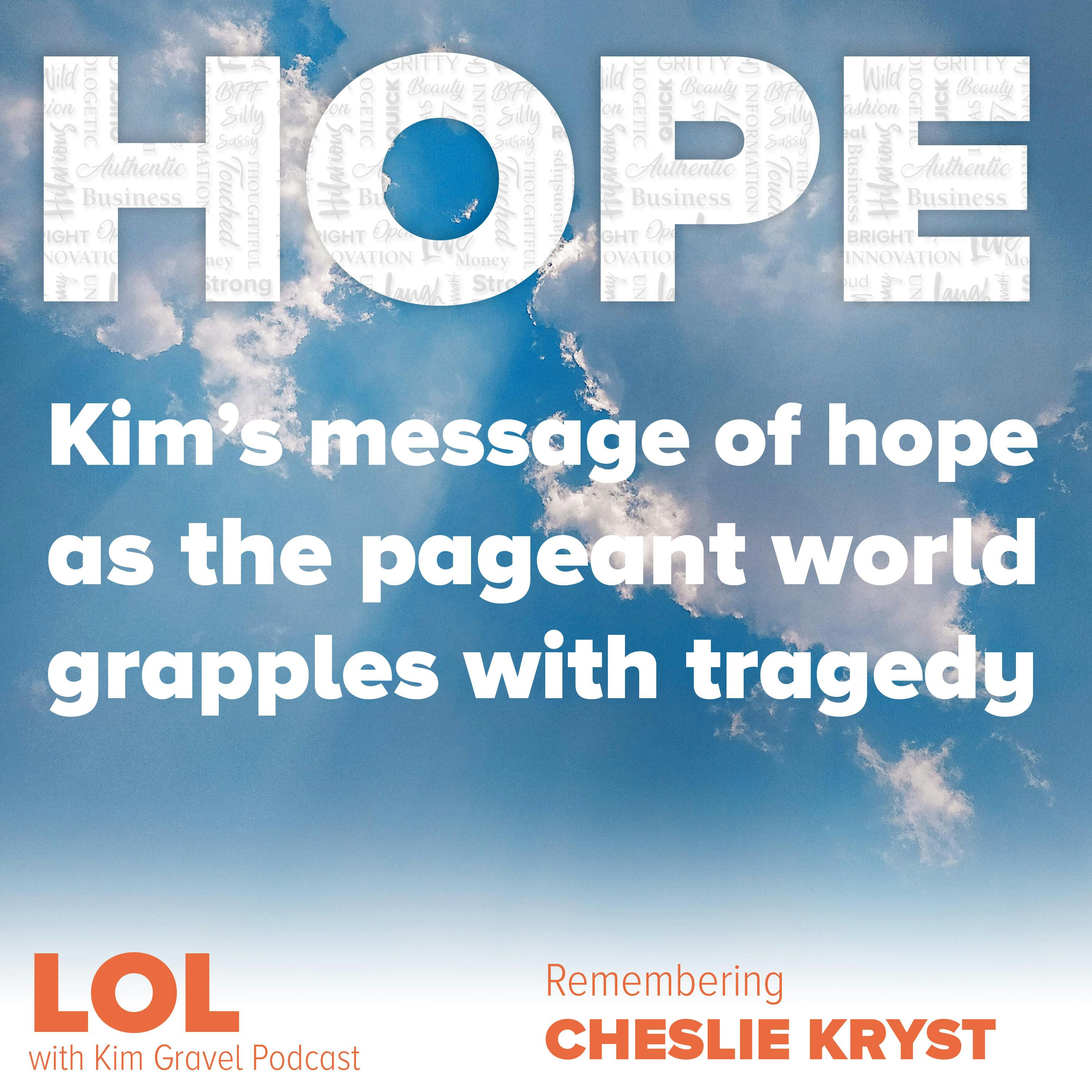 Kim’s Message of Hope as the Pageant World Grapples with Tragedy | Remembering Cheslie Kryst Kim’s Message of Hope as the Pageant World Grapples with Tragedy | Remembering Cheslie Kryst