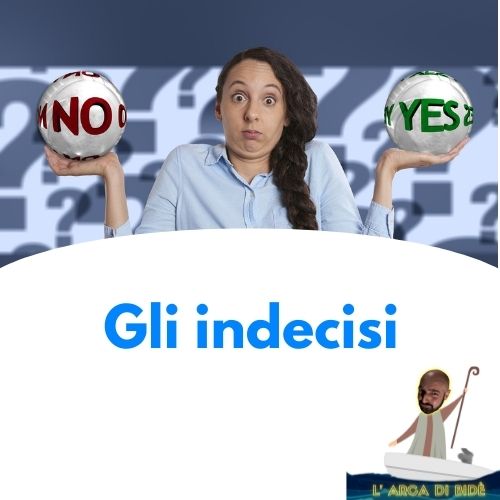 Gli indecisi - Ep.16