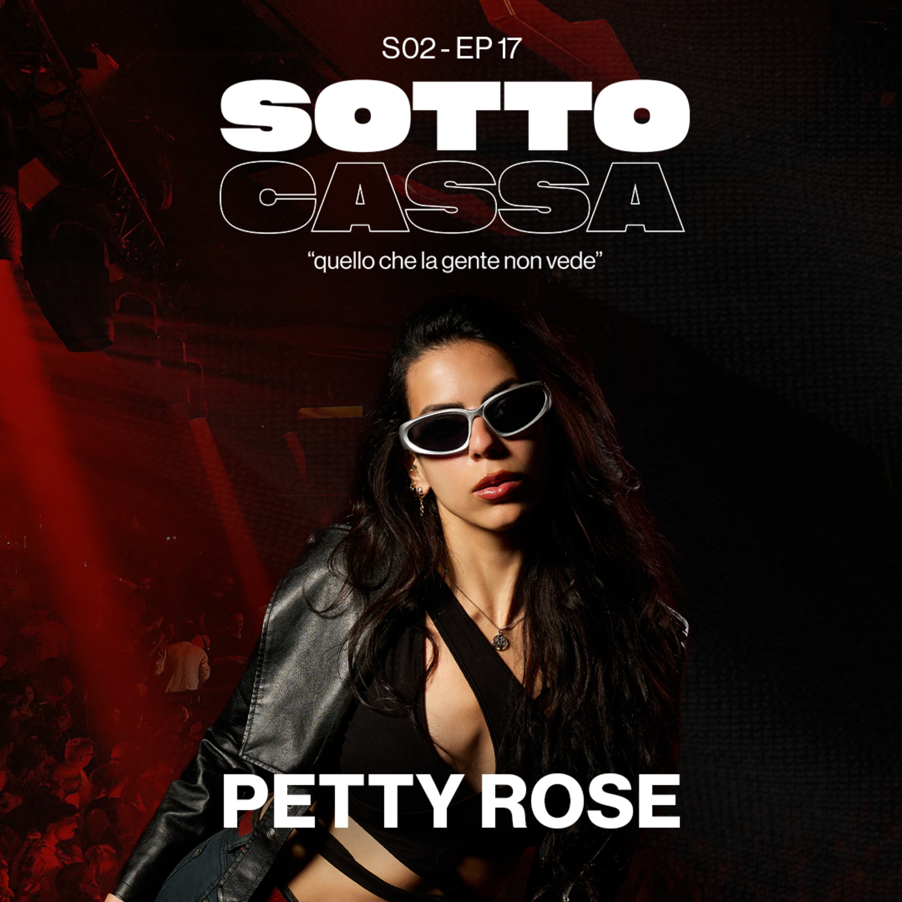 SOTTOCASSA - PETTY ROSE - S02 EP.17 / La figura del Resident - Talento, Immagine e Polemiche episode artwork