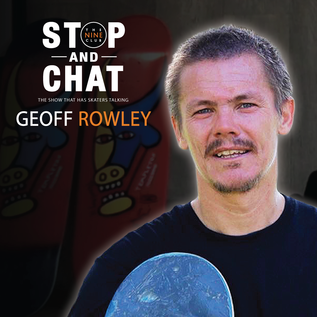 Geoff Rowley - Stop And Chat #6