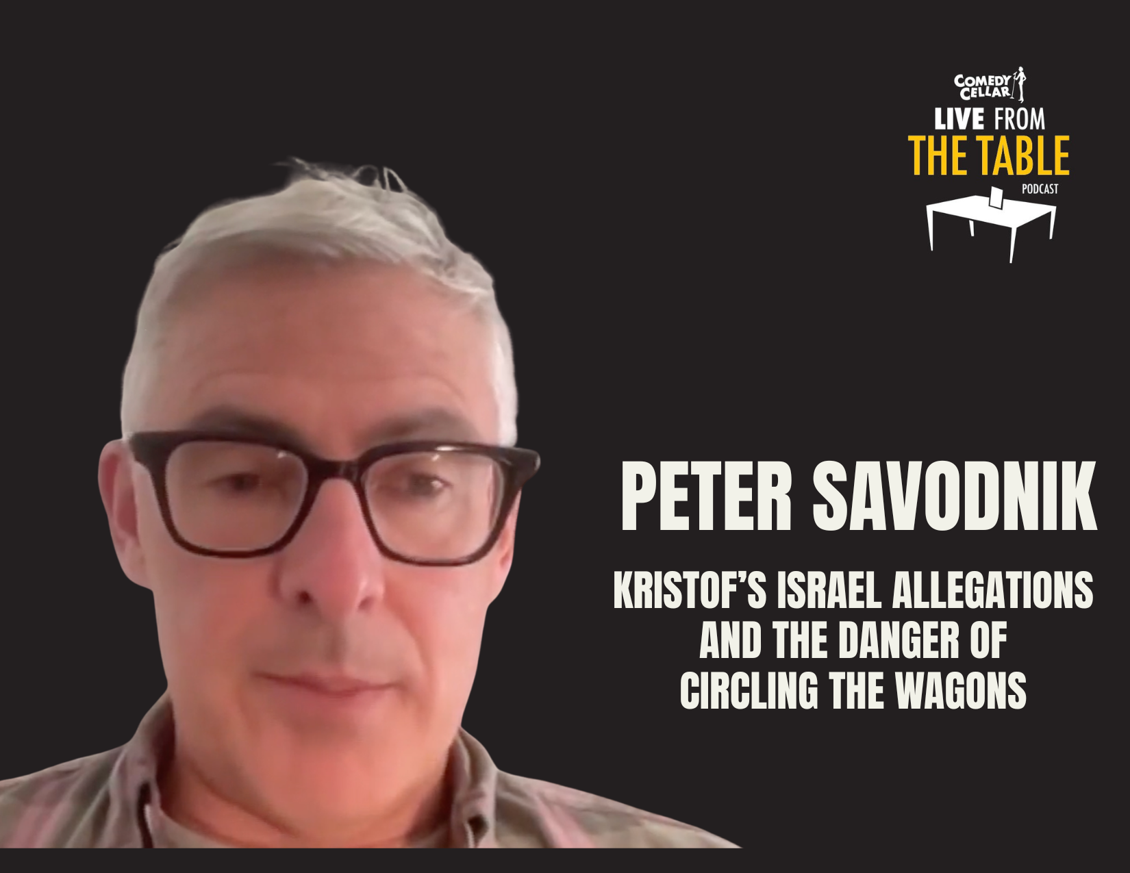 Kristof’s Israel Allegations, the Danger of Circling the Wagons and More | Peter Savodnik