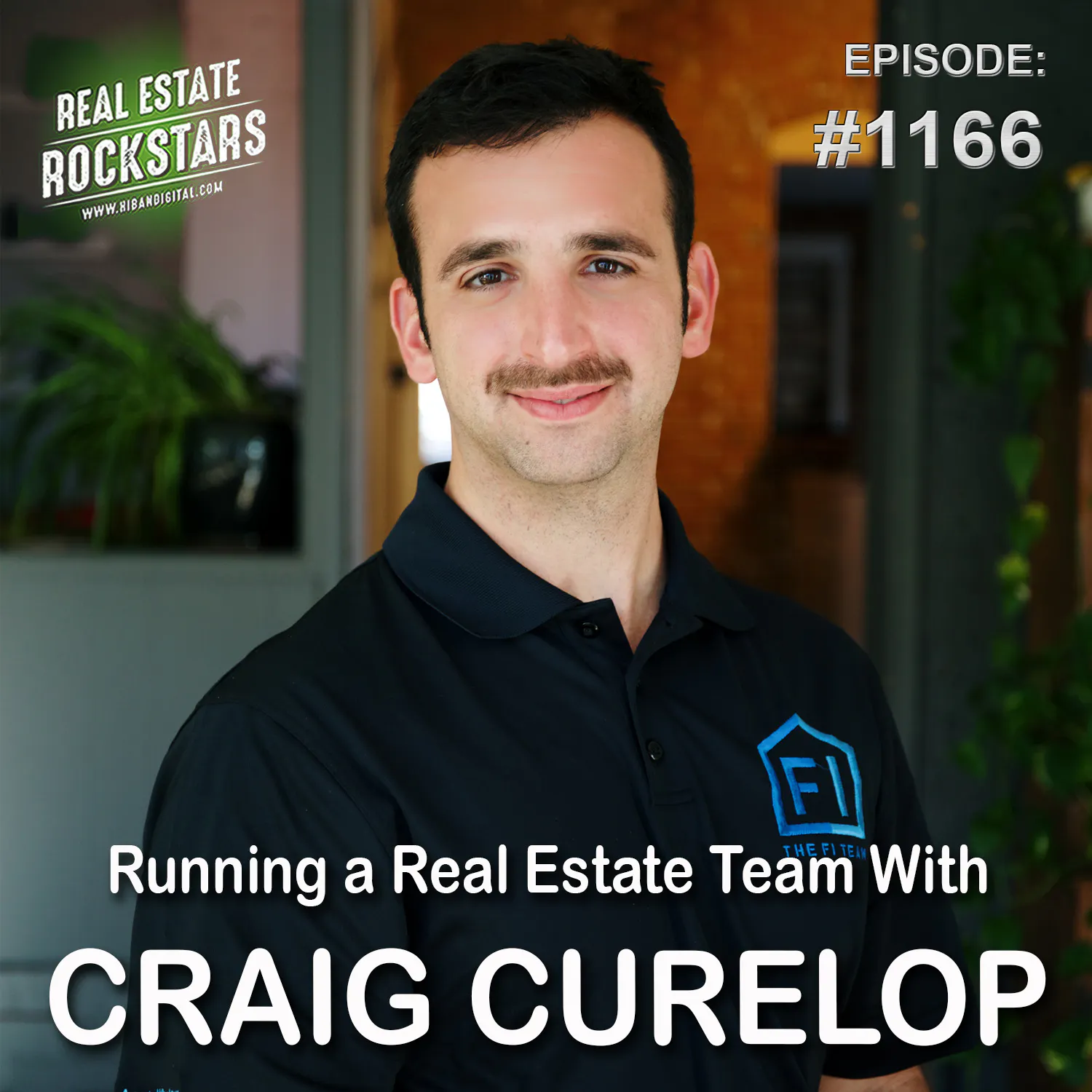1166: Running a Real Estate Team With Craig Curelop
