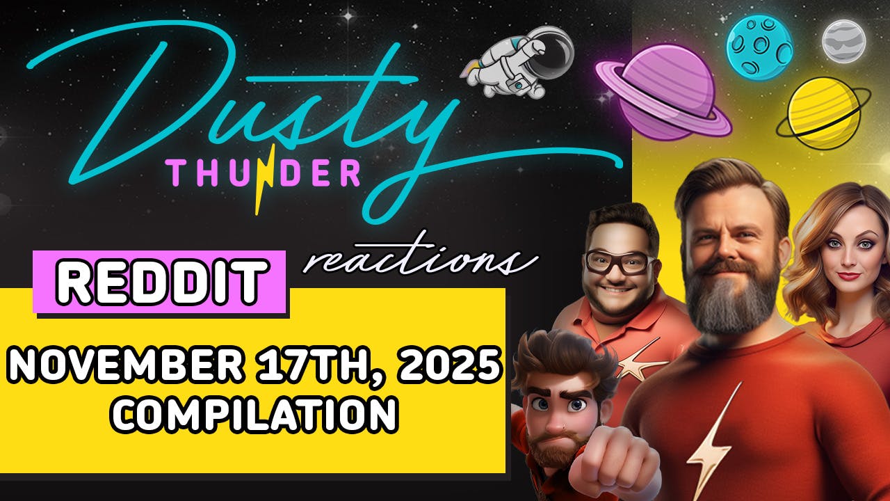 Dusty Thunder REDDIT STORYTIME (Official November 17th, 2025 Compilation!) Dusty Thunder REDDIT STORYTIME (Official November 17th, 2025 Compilation!)