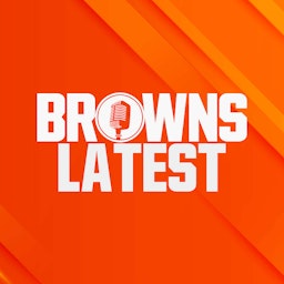 Browns Latest | Cleveland Browns Daily Podcast