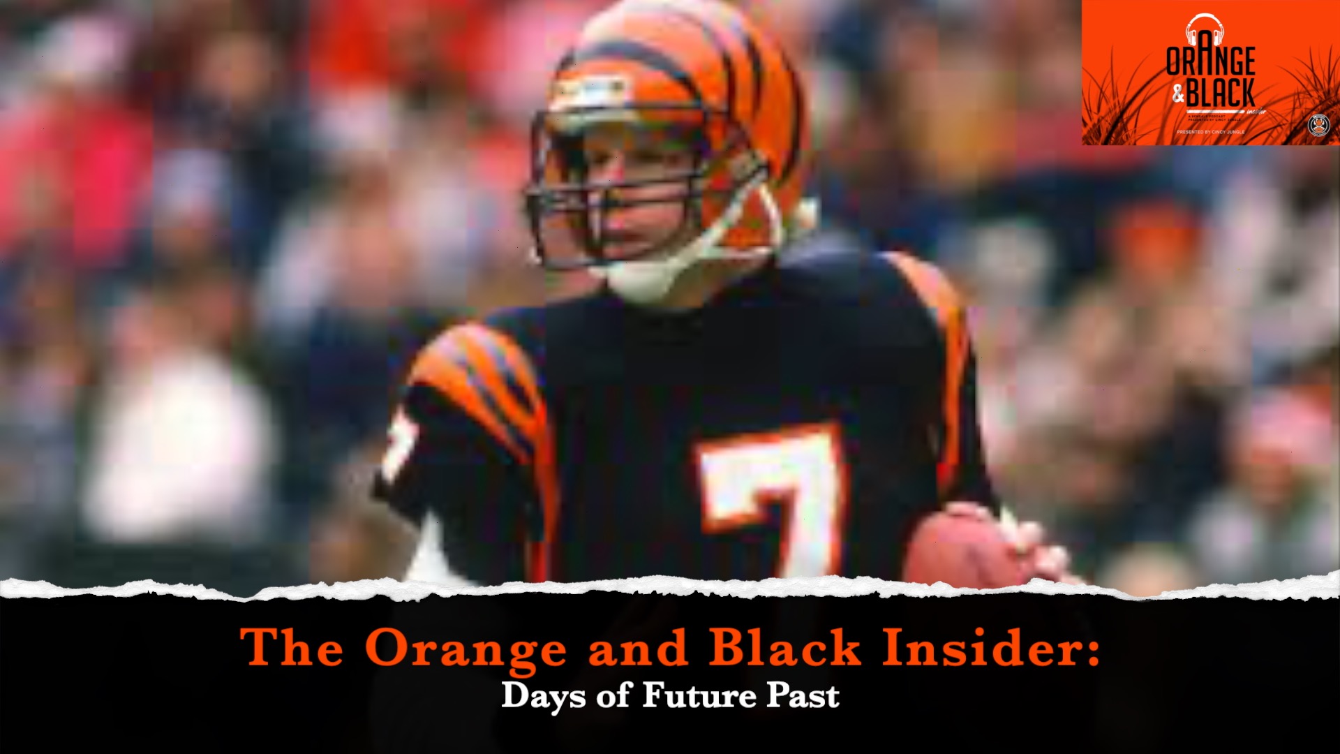 The Orange and Black Insider Bengals podcast: Days of Future Past episode artwork
