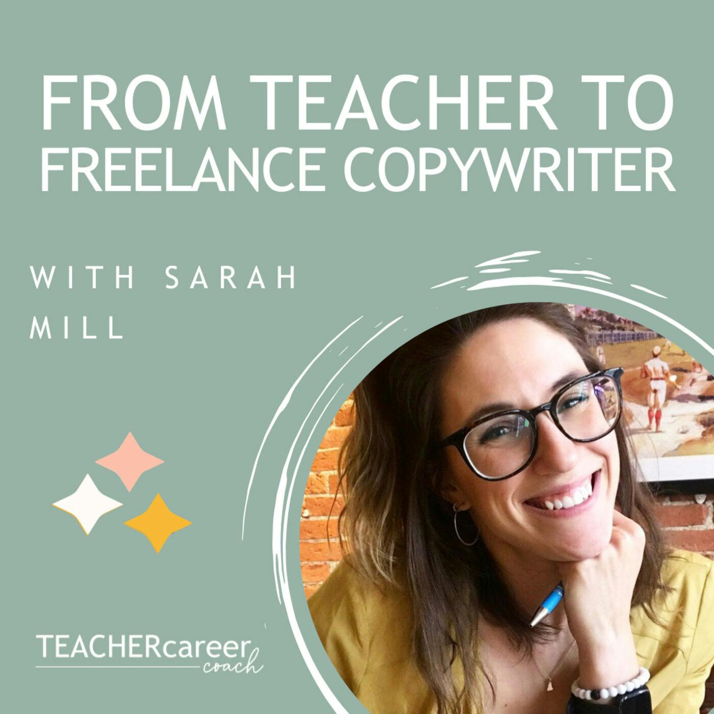 35 - Sarah Mill: From Teacher to Freelance Copywriter