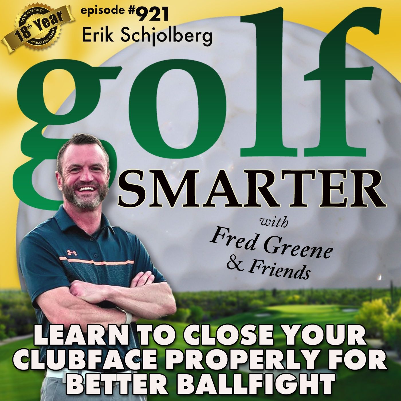 Learn To Close Your Clubface Properly for Better Ballflight with Erik Schjolberg episode artwork