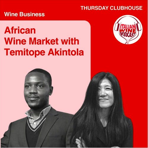 Ep. 726 The African Wine Market | Clubhouse Wine Business Club
