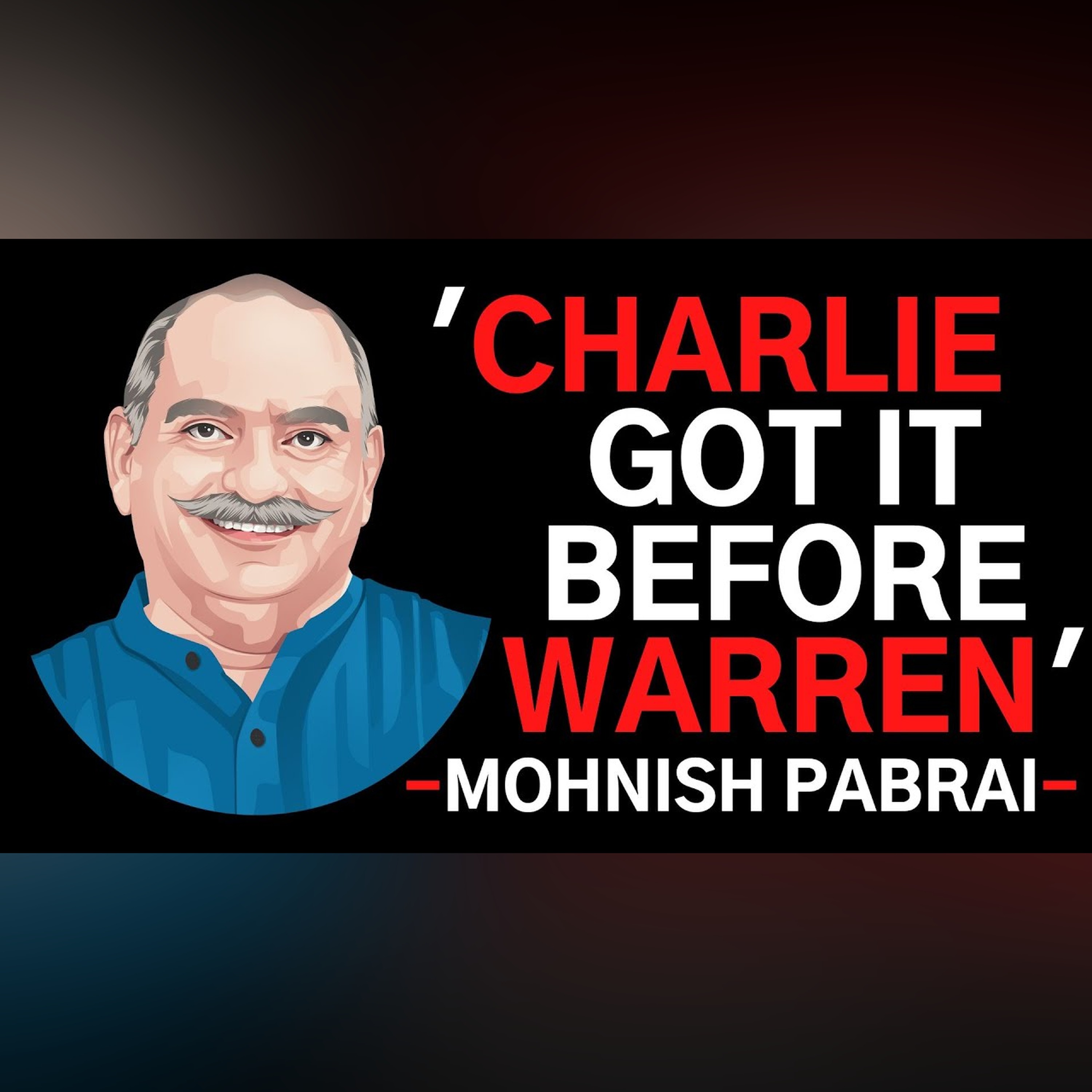 Mohnish Pabrai: Lessons From His Time With Charlie Munger
