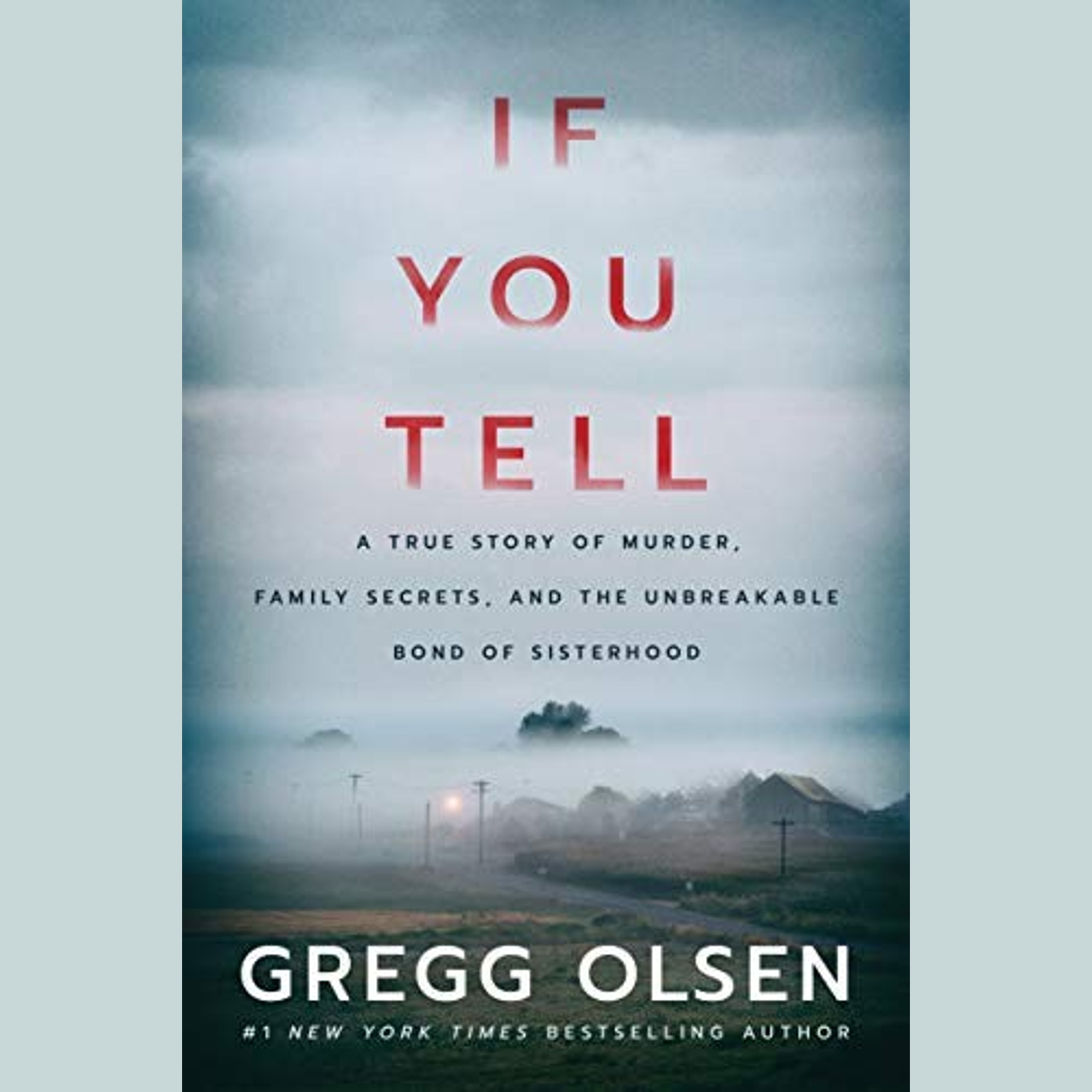 If You Tell Résumé | Gregg Olsen episode artwork