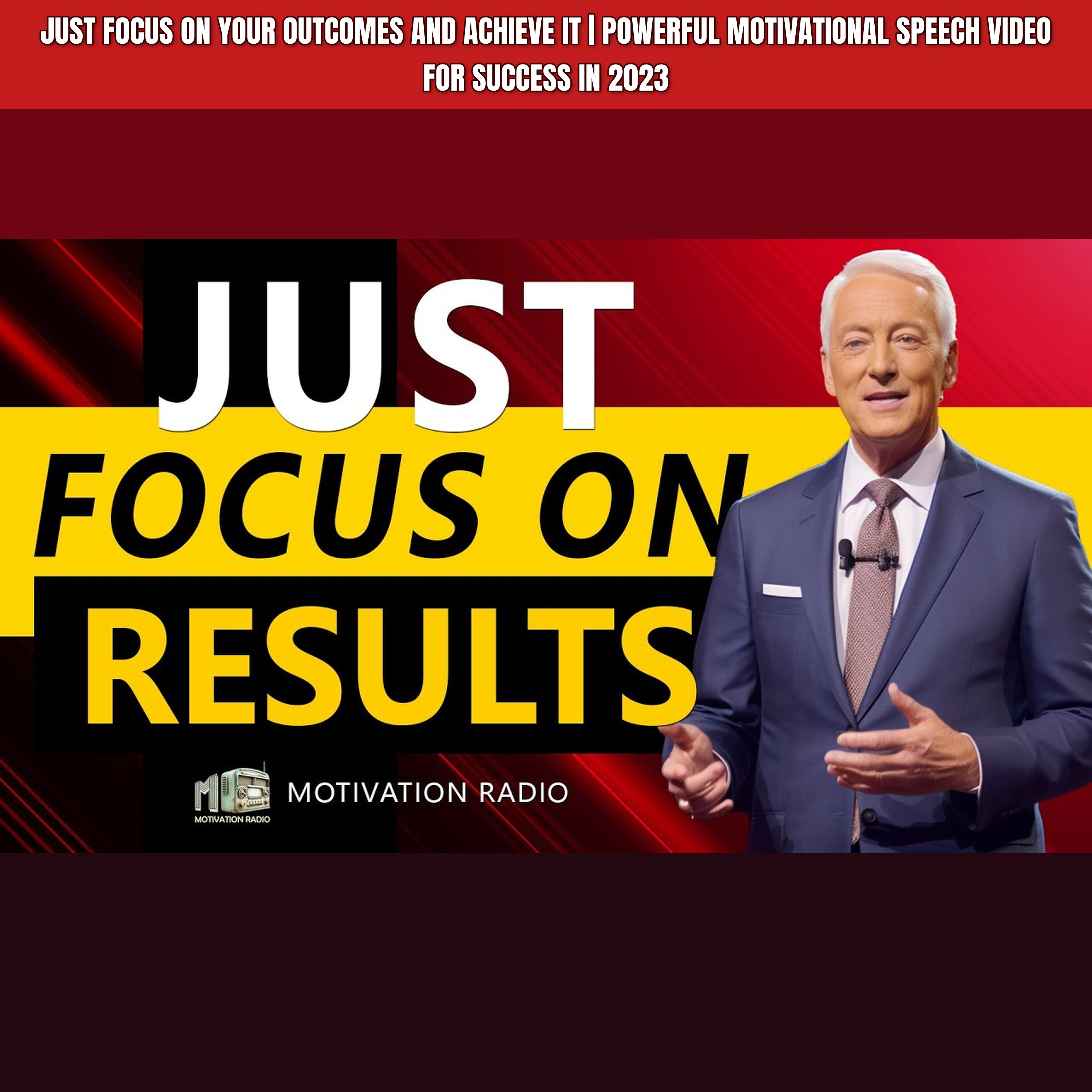 JUST FOCUS ON YOUR OUTCOMES AND ACHIEVE IT | Powerful Motivational Speech Video for SUCCESS In 2023 episode artwork