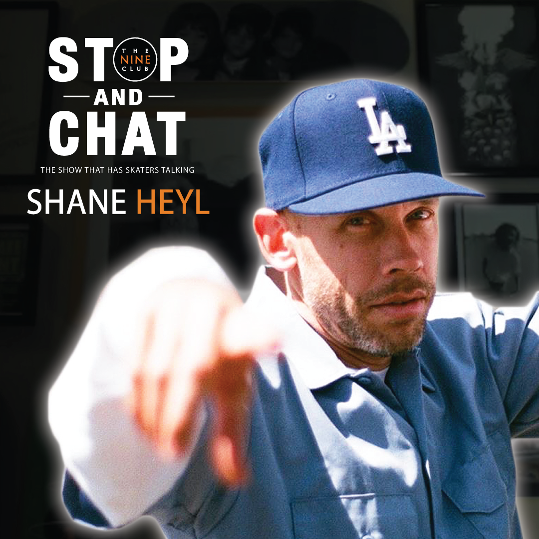 Shane Heyl - Stop And Chat #5