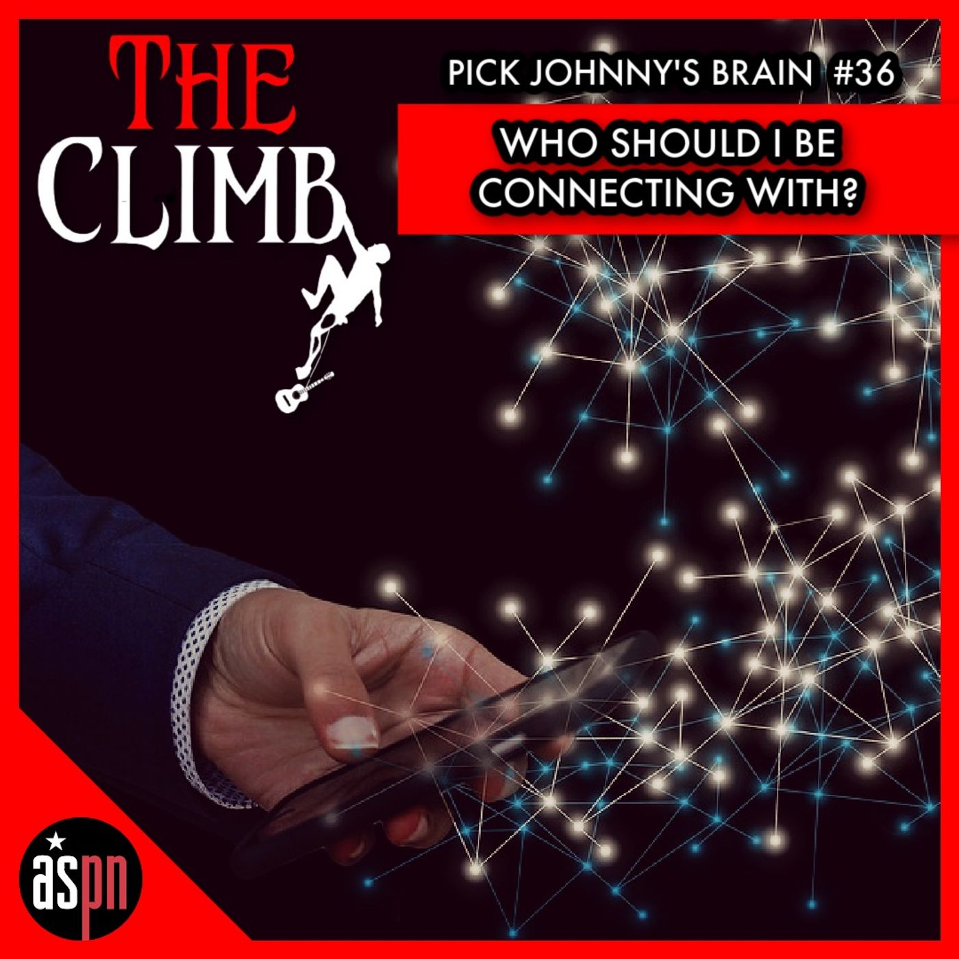 Pick Johnny's Brain #36: Who Should I Be Connecting With?