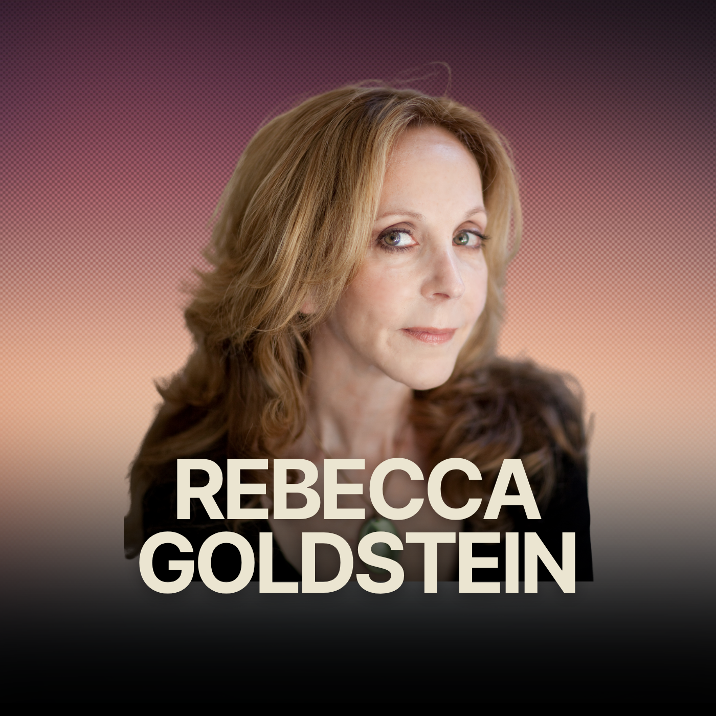 What Measures Whether You Matter Or Not w/ Philosopher Rebecca Goldstein episode artwork