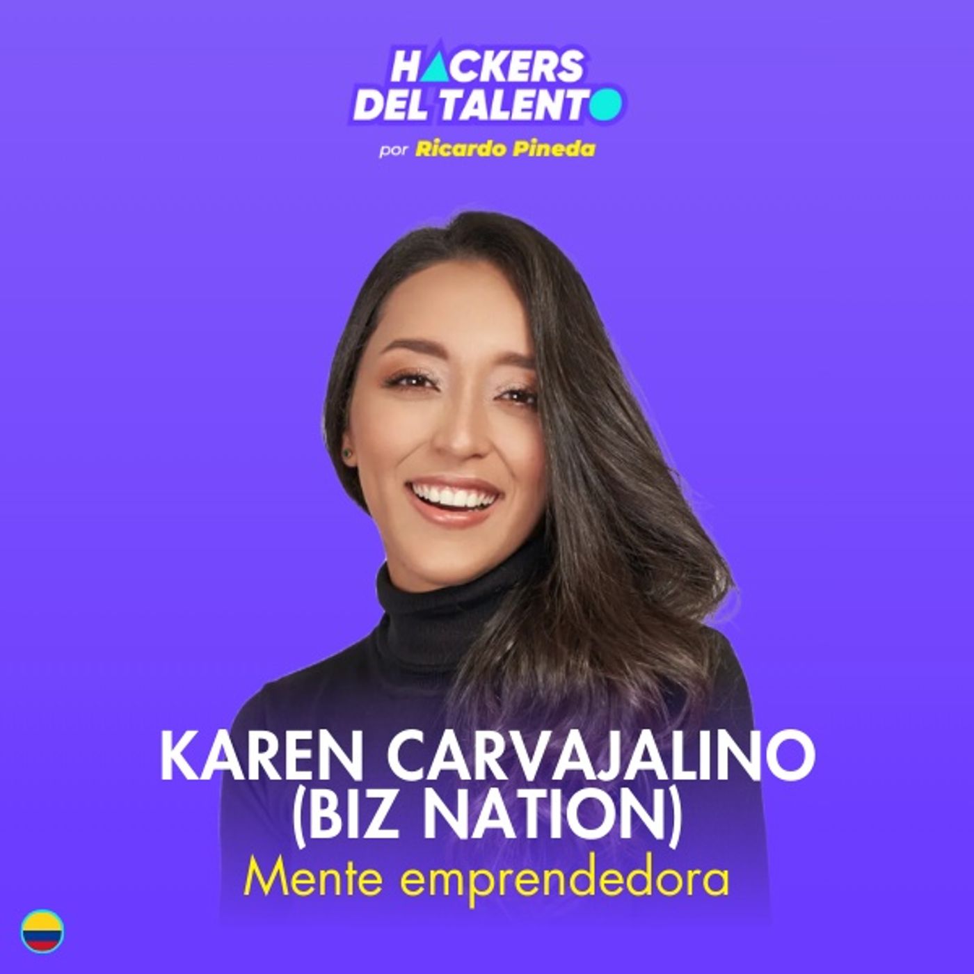 360. Mente emprendedora - Karen Carvajalino (Biz Nation) episode artwork