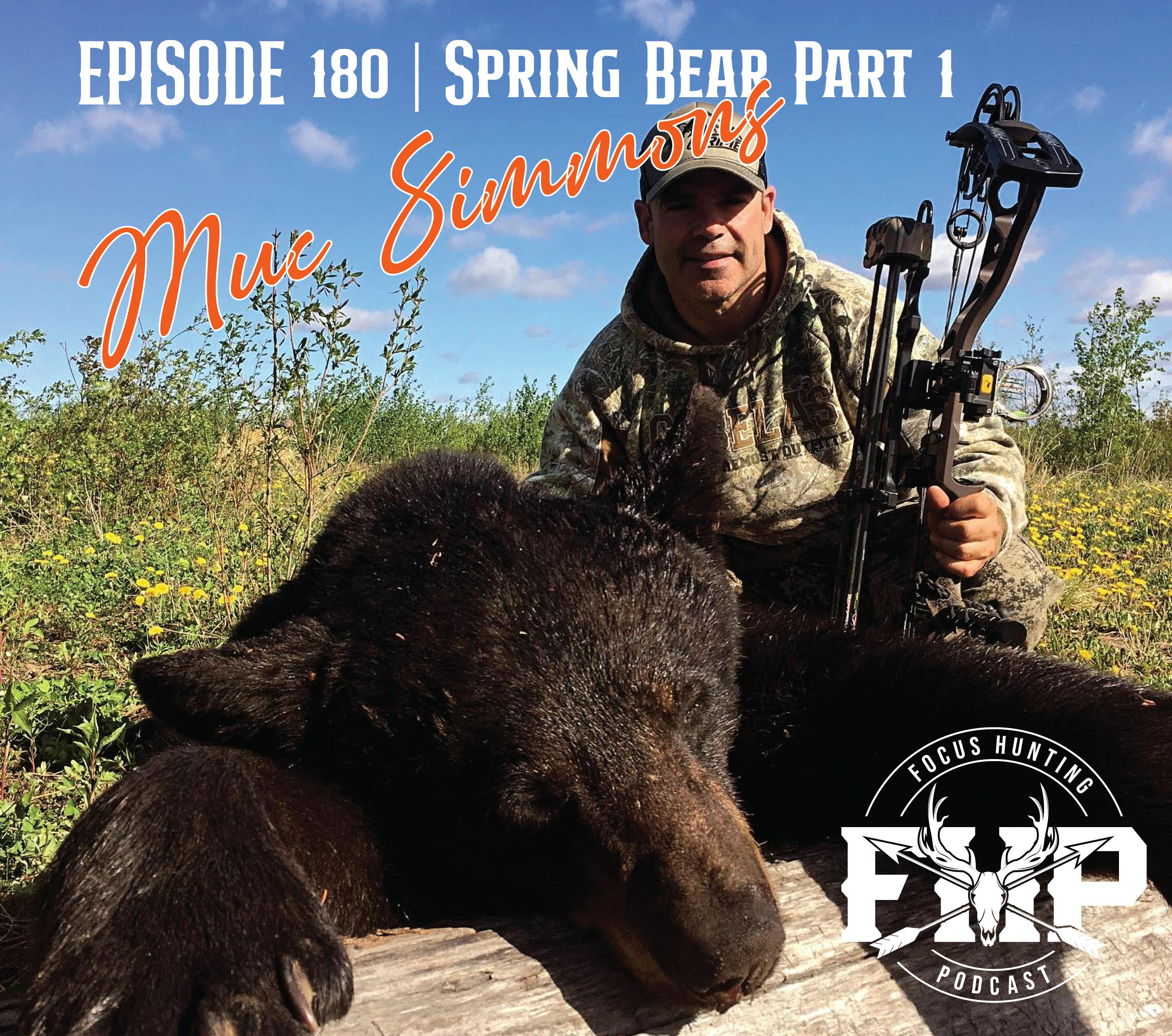 Episode #180  Spring Bear with Muc Simmons