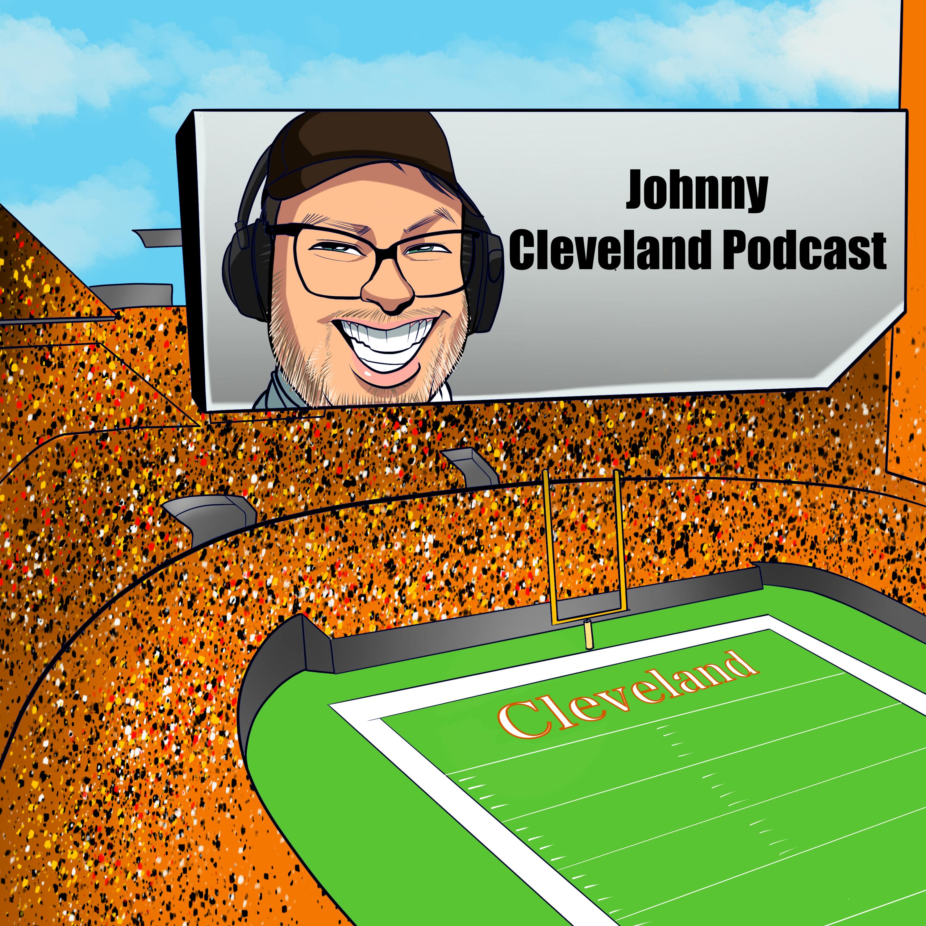 Johnny Cleveland Podcast: A Browns Victory Week! Let's Celebrate! Johnny Cleveland Podcast: A Browns Victory Week! Let's Celebrate!