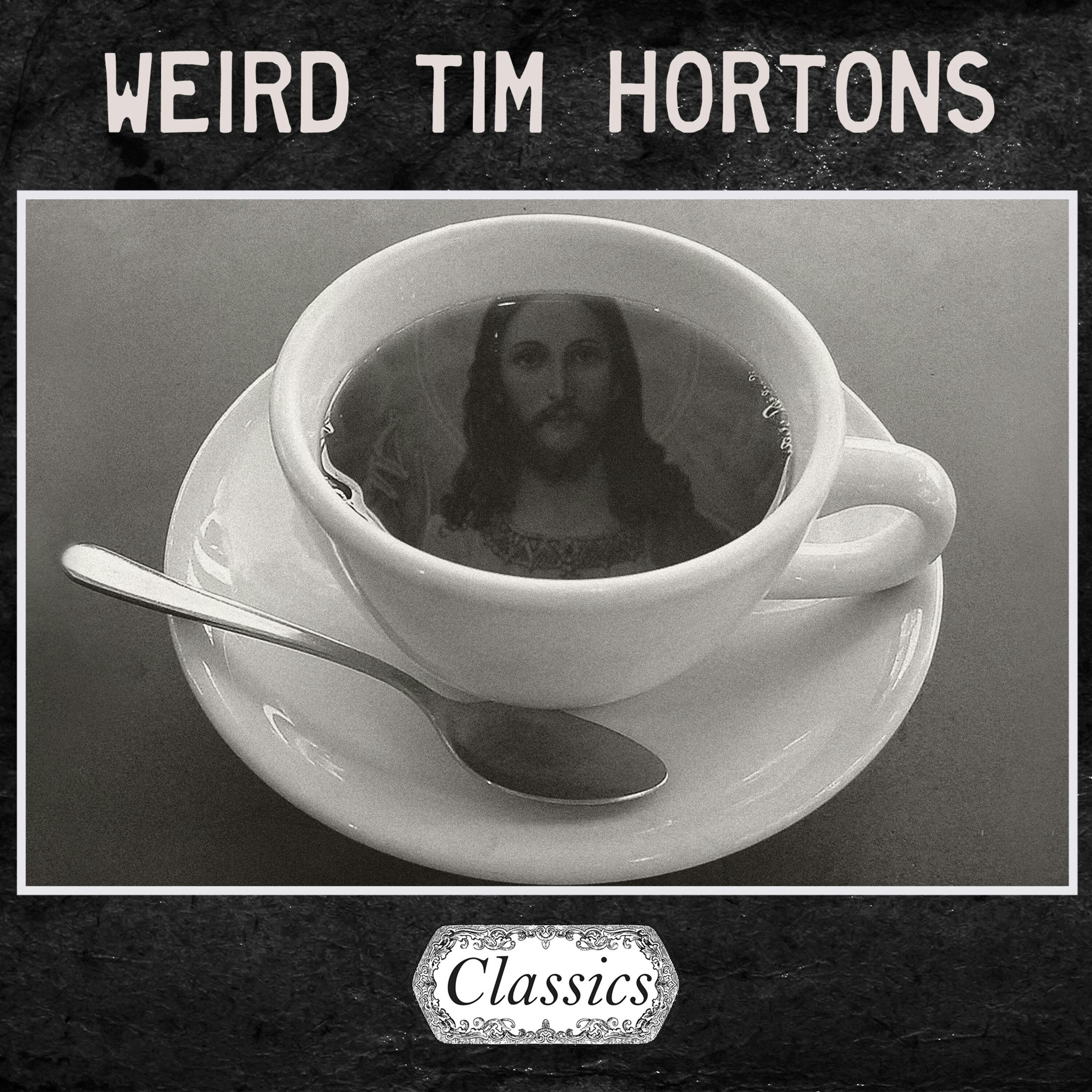Weird Tim Hortons - Nighttime Classic ** Free Premium Content Sampler **