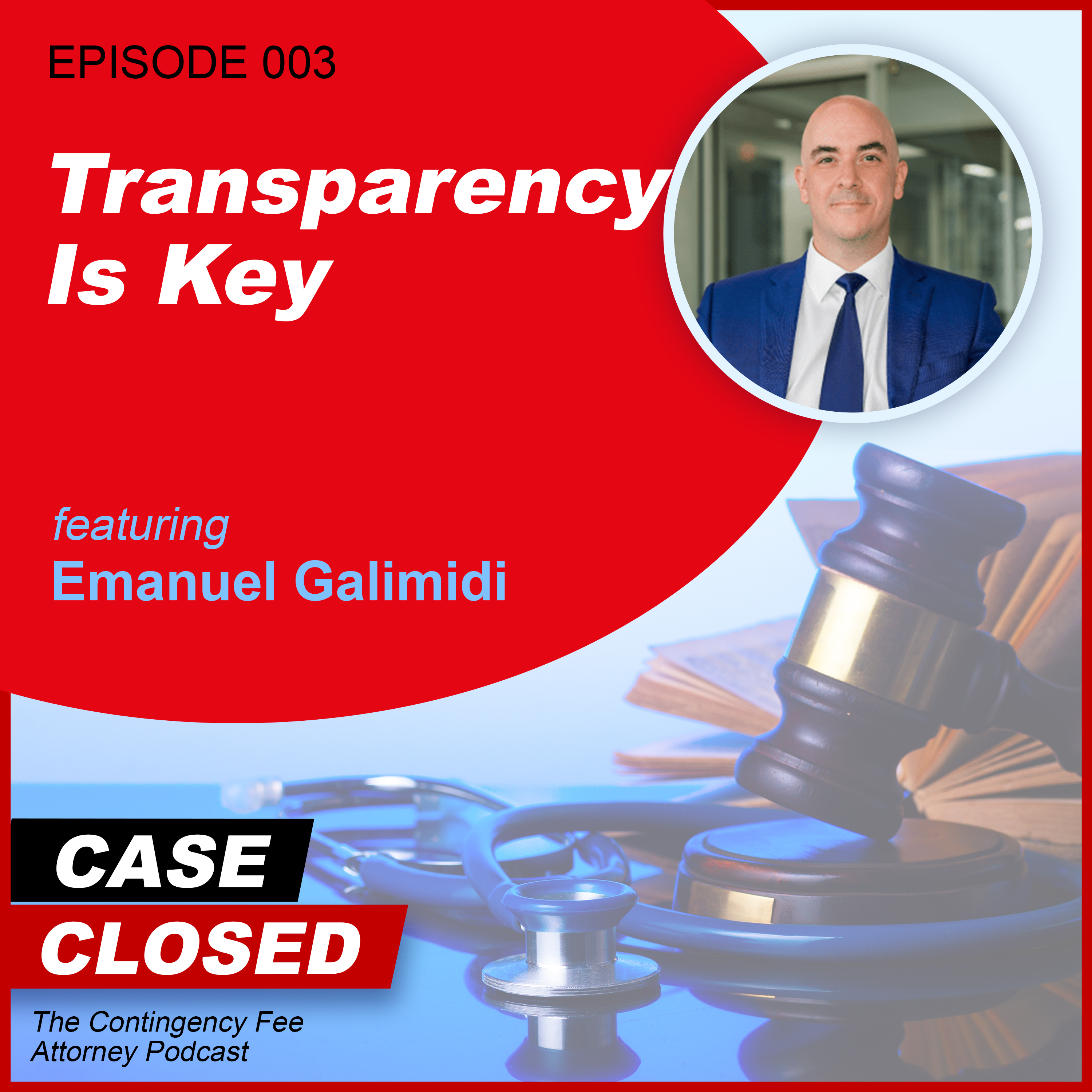 Case Closed: The Contingency Fee Attorney Podcast