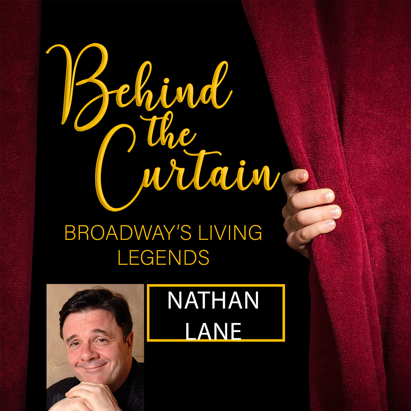 BEHIND THE CURTAIN: BROADWAY\'S LIVING LEGENDS » Podcast