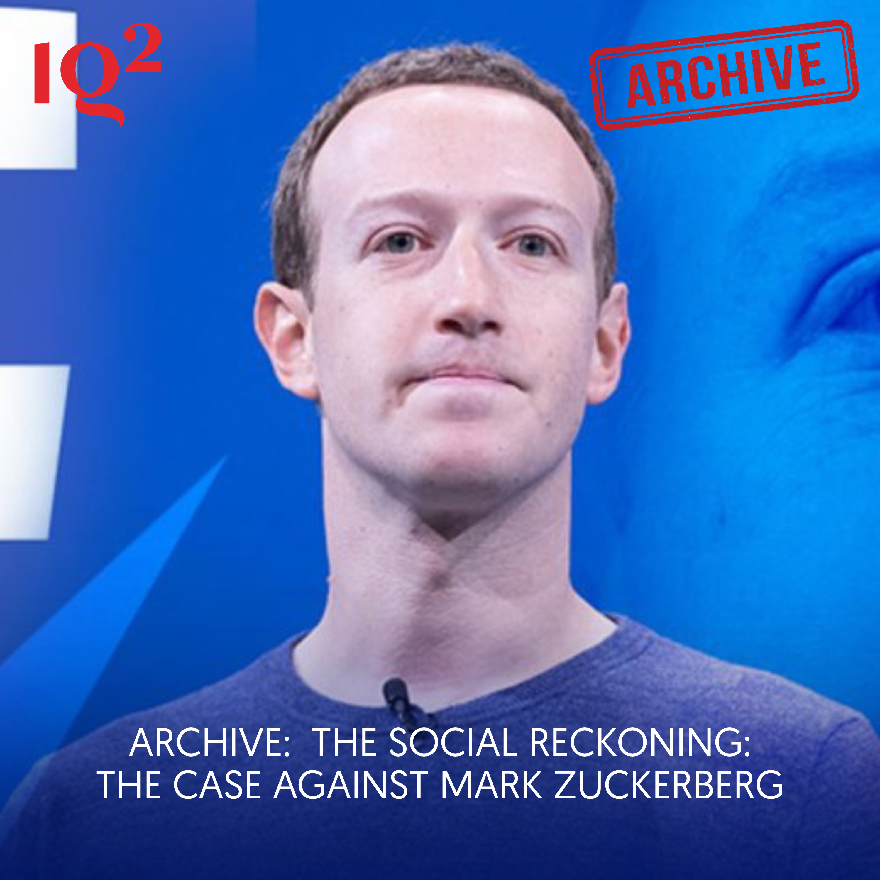  - Archive: Is Mark Zuckerberg Damaging Society?