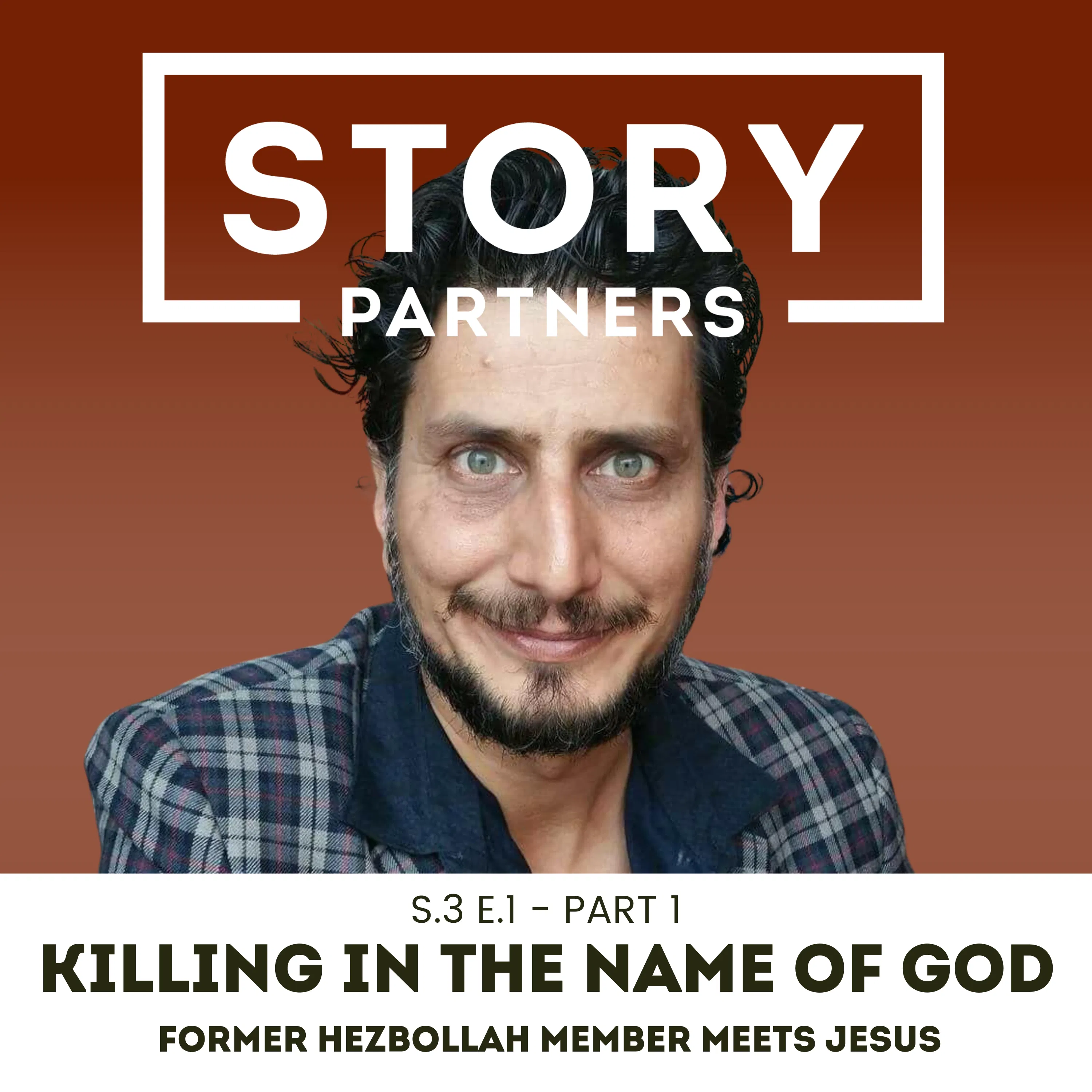 S3 | E1 (Pt. 1) - Killing in the Name of God: Former Hezbollah Member Meets Jesus, Part 1 episode artwork