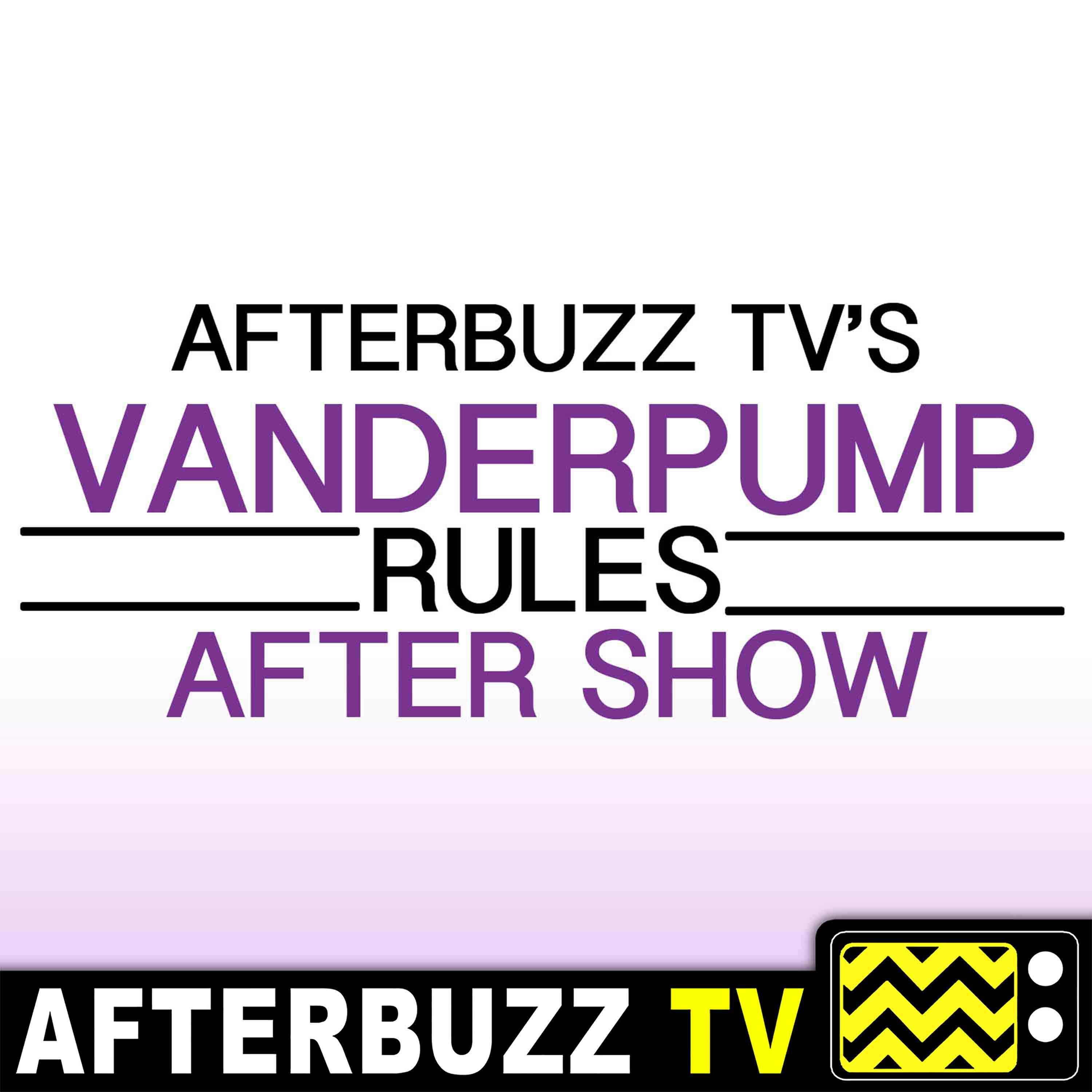 Witches of We Hope This Friendship Can Be Mended - S8 E16 'Vanderpump Rules' Recap & After Show