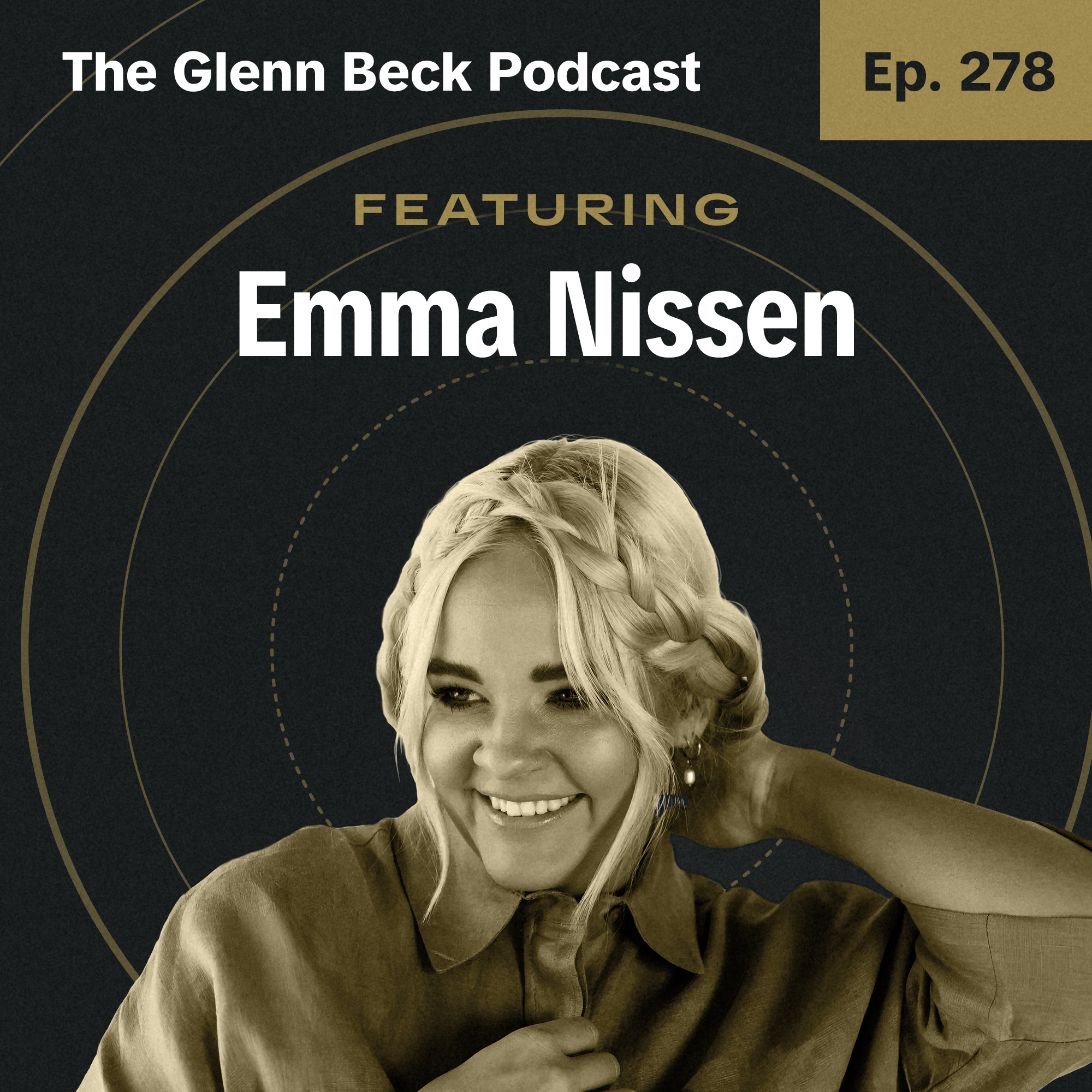 Ep 278 | The Next Adele, Ella Fitzgerald & Billie Eilish?! | Emma Nissen | The Glenn Beck Podcast