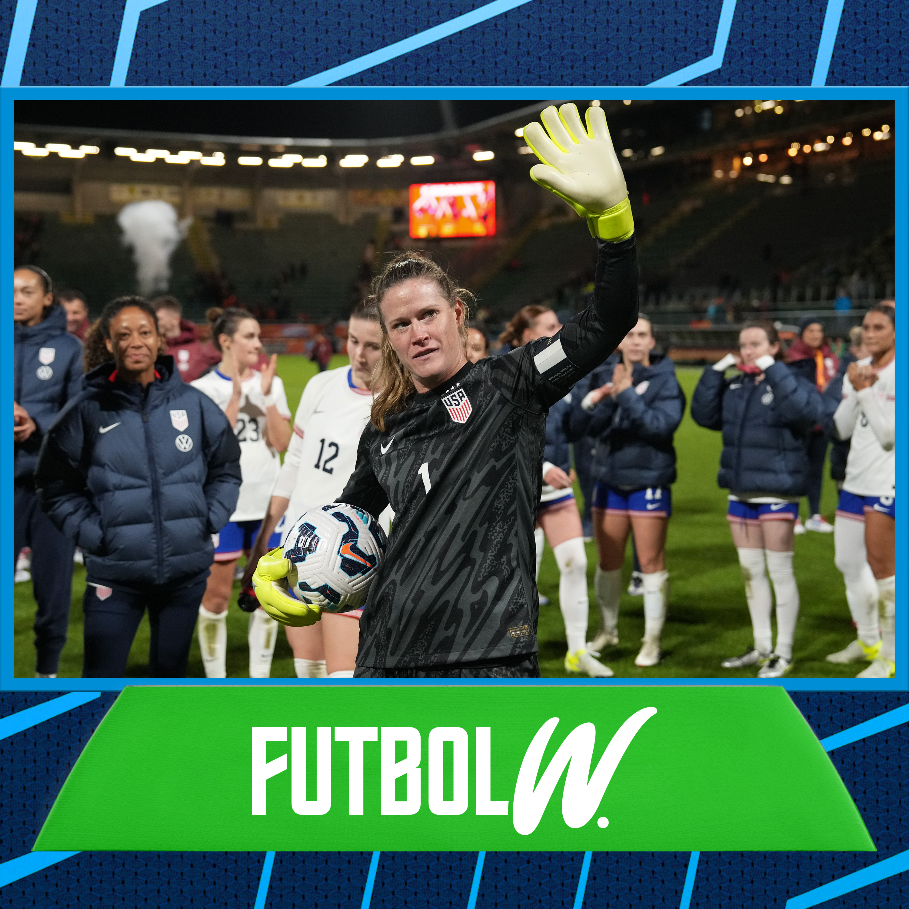 Futbol W: Alyssa Naeher USWNT Farewell
