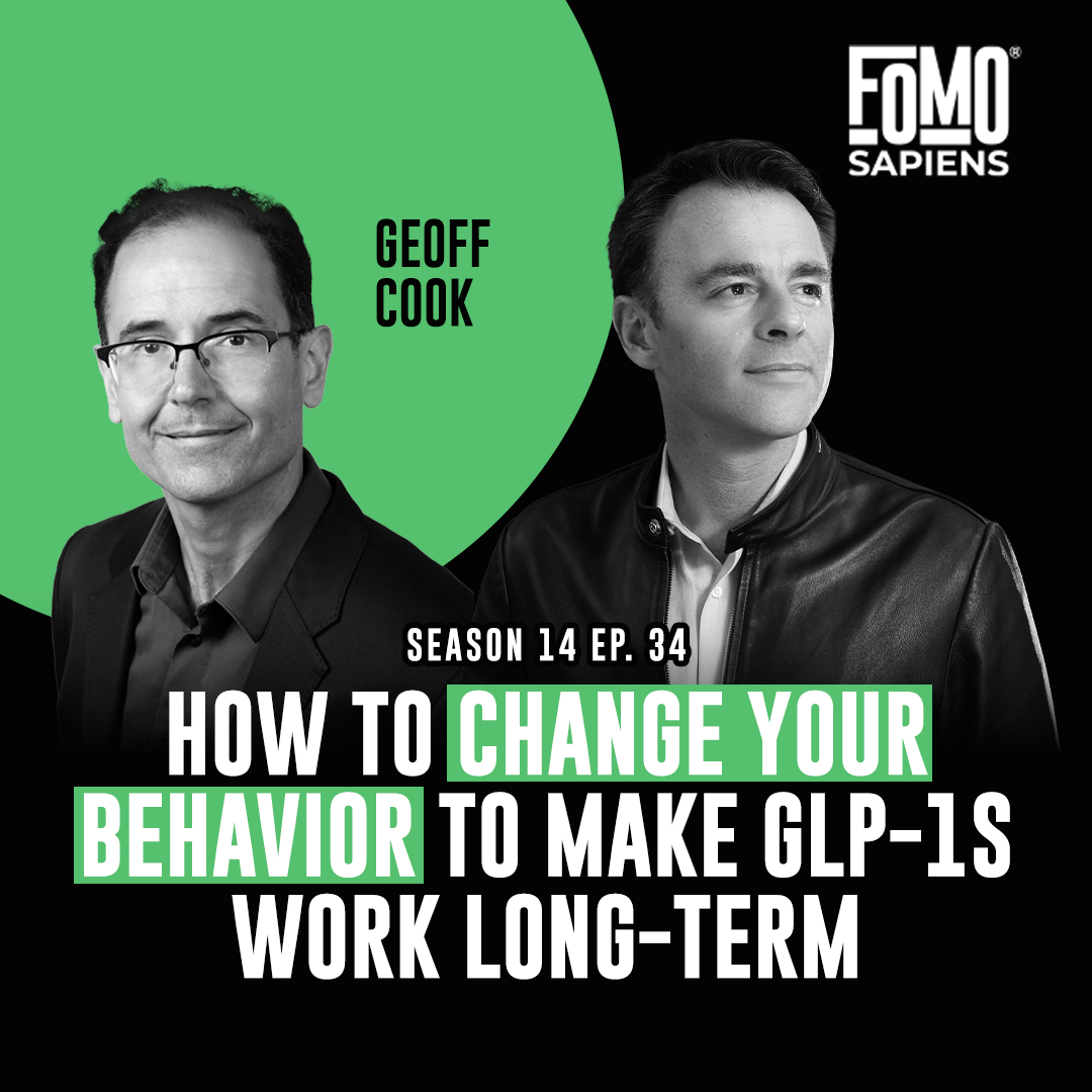 S14 E34 How to Change Your Behavior to Make GLP-1s Work Long-Term with Noom CEO Geoff Cook