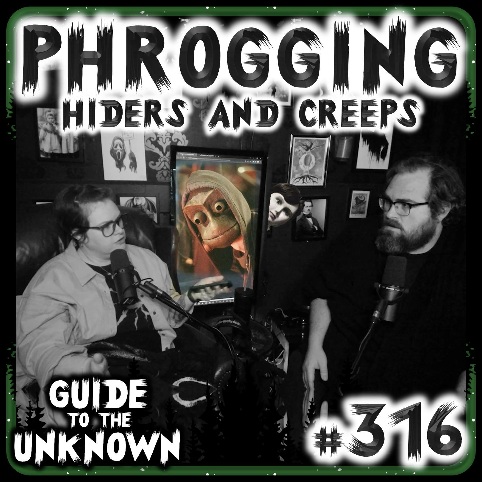 316: Phrogging | Hiders and Creeps