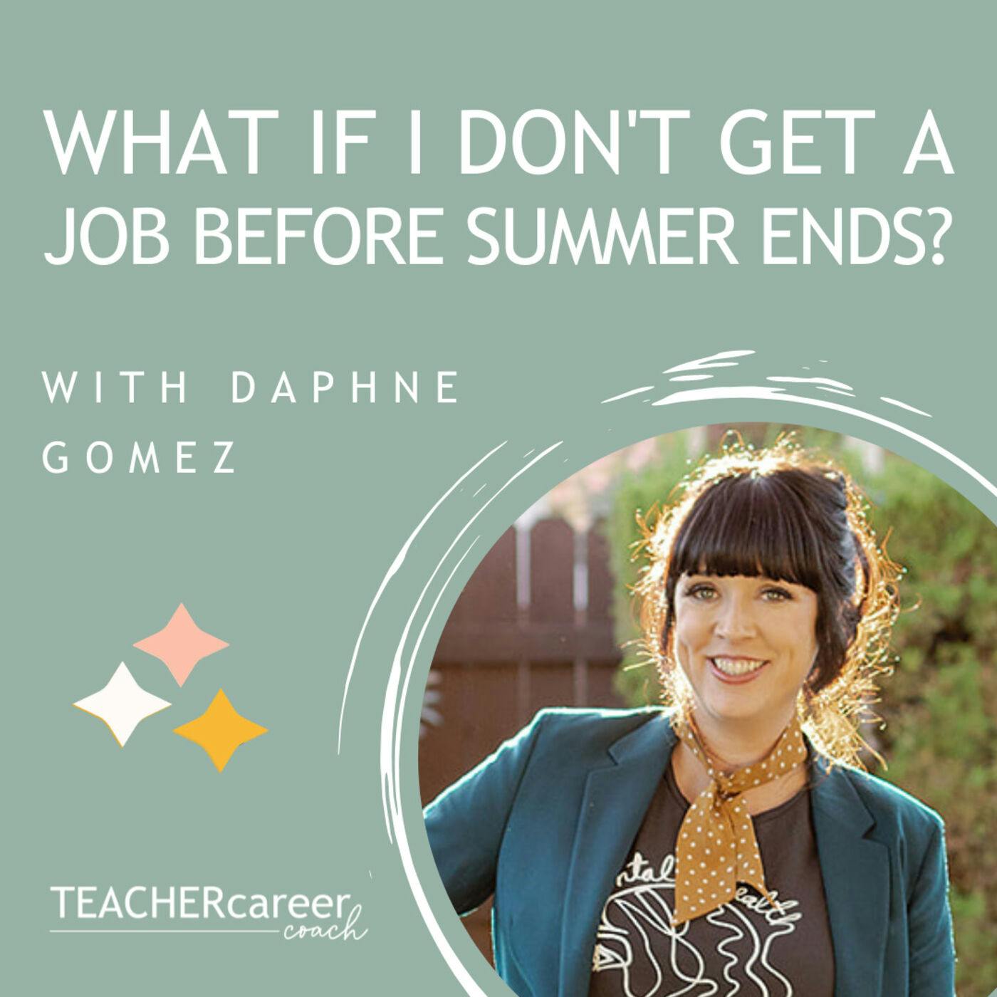 33 - What If You Don't Get a Job Before Summer Is Over?