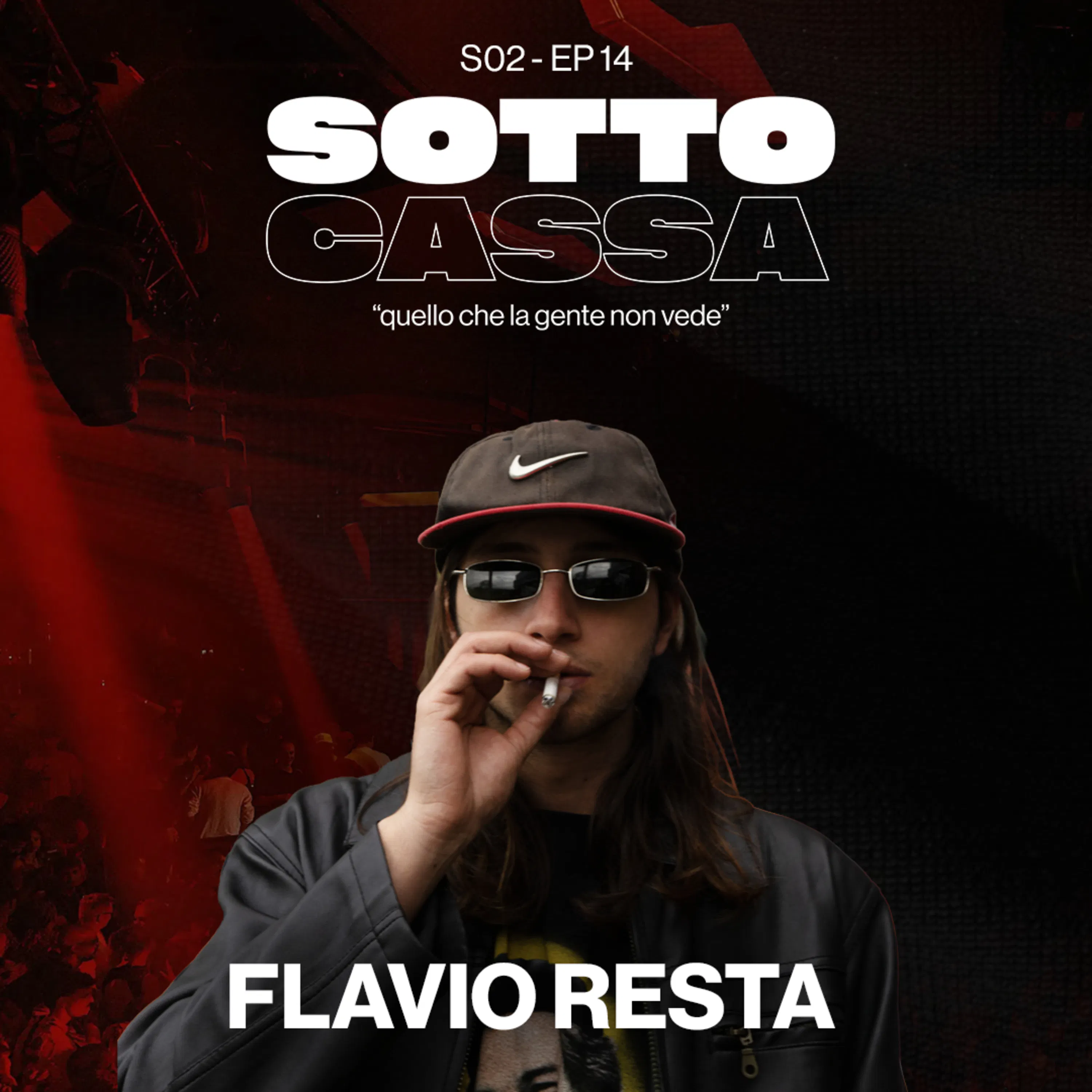 SOTTOCASSA - FLAVIO RESTA - S02 EP.14 / parliamo di TECHNO, CLUBBING e VERITA' NASCOSTE! episode artwork