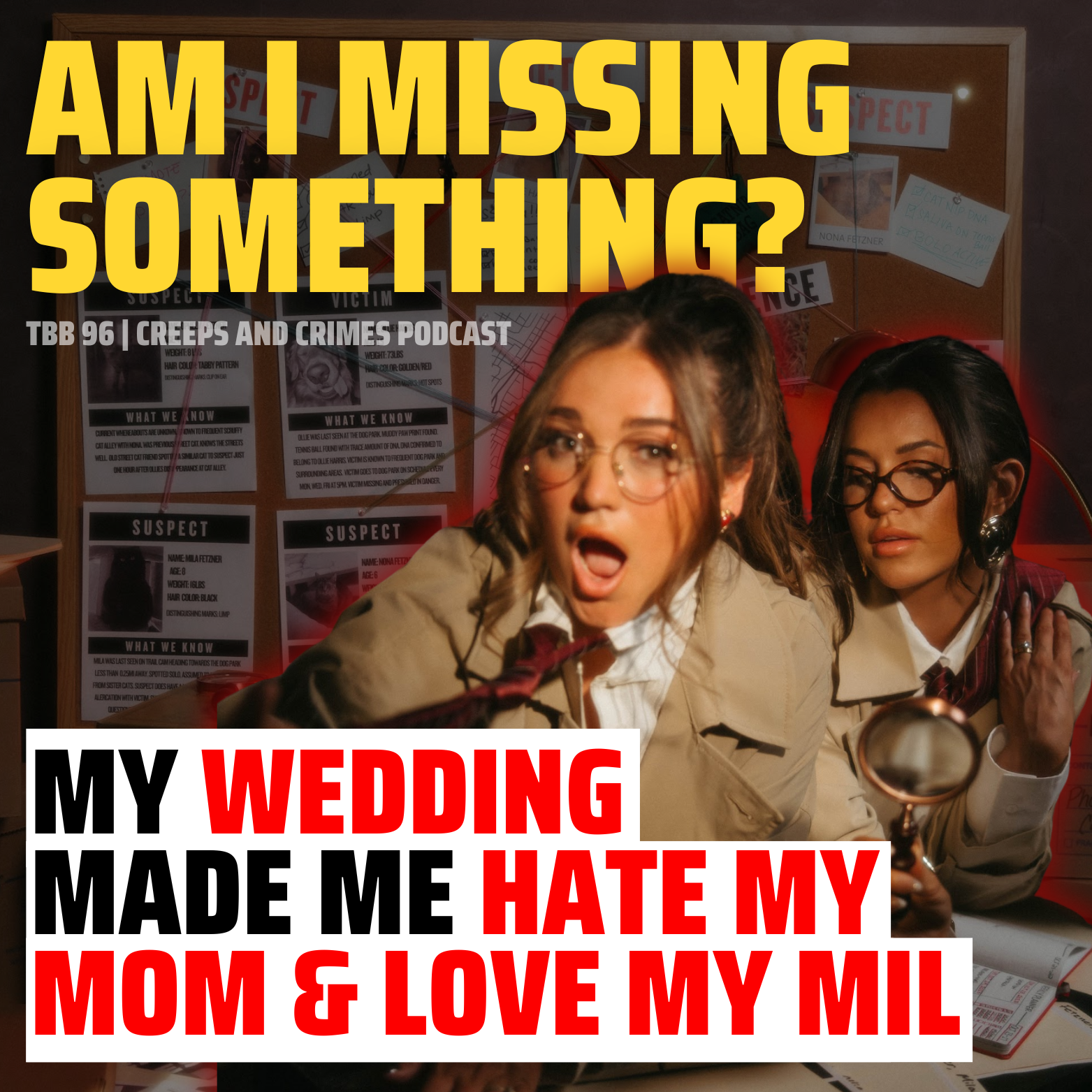 TBB 96: Wedding Drama w/ Mama | Am I Missing Something?