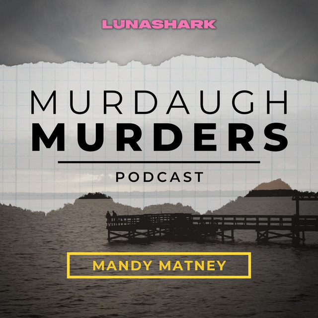 MMP #18 - How Many Crimes Will Alex Murdaugh Be Charged With? Part One