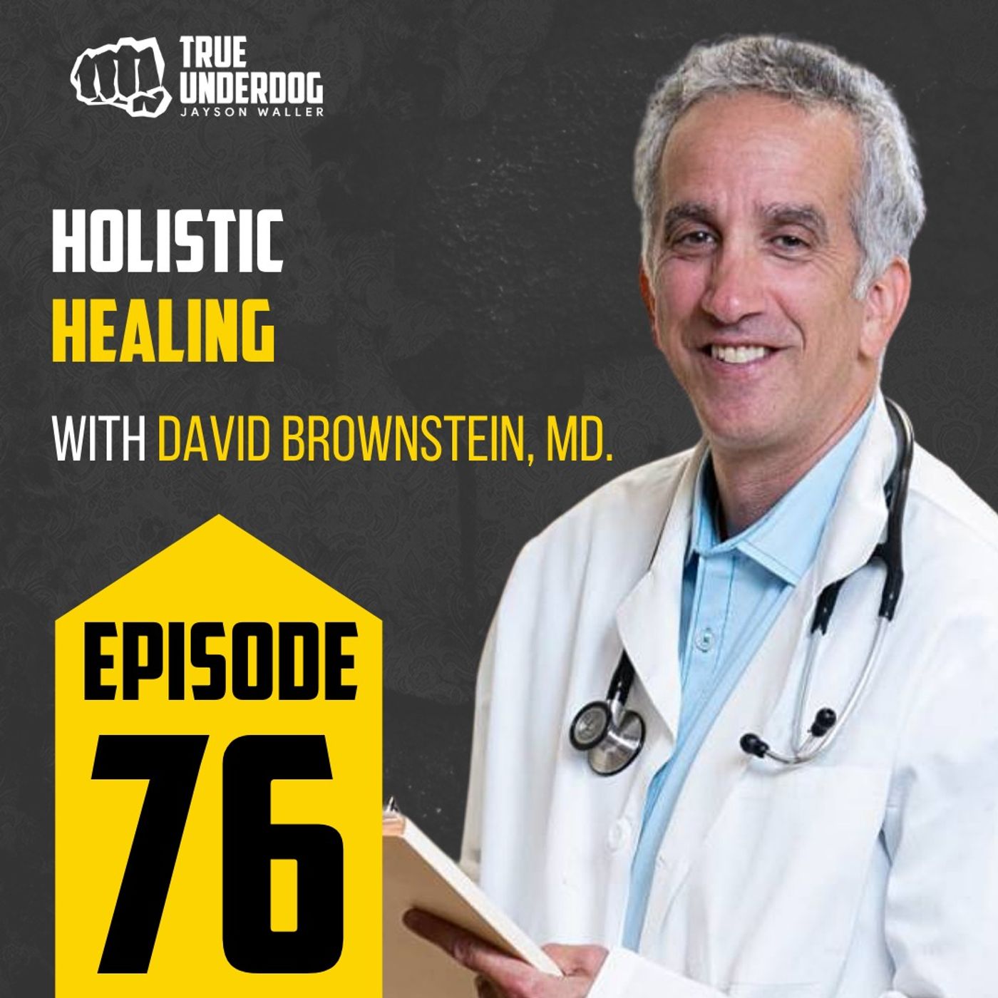 76 Holistic Healing With Dr David Brownstein MD   Jw 76 David Brownstein Episode Card 