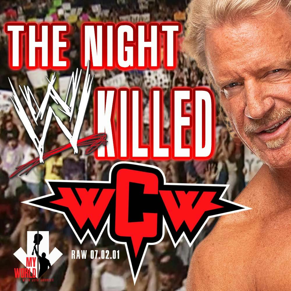 Episode 166: The Night The WWE Killed WCW