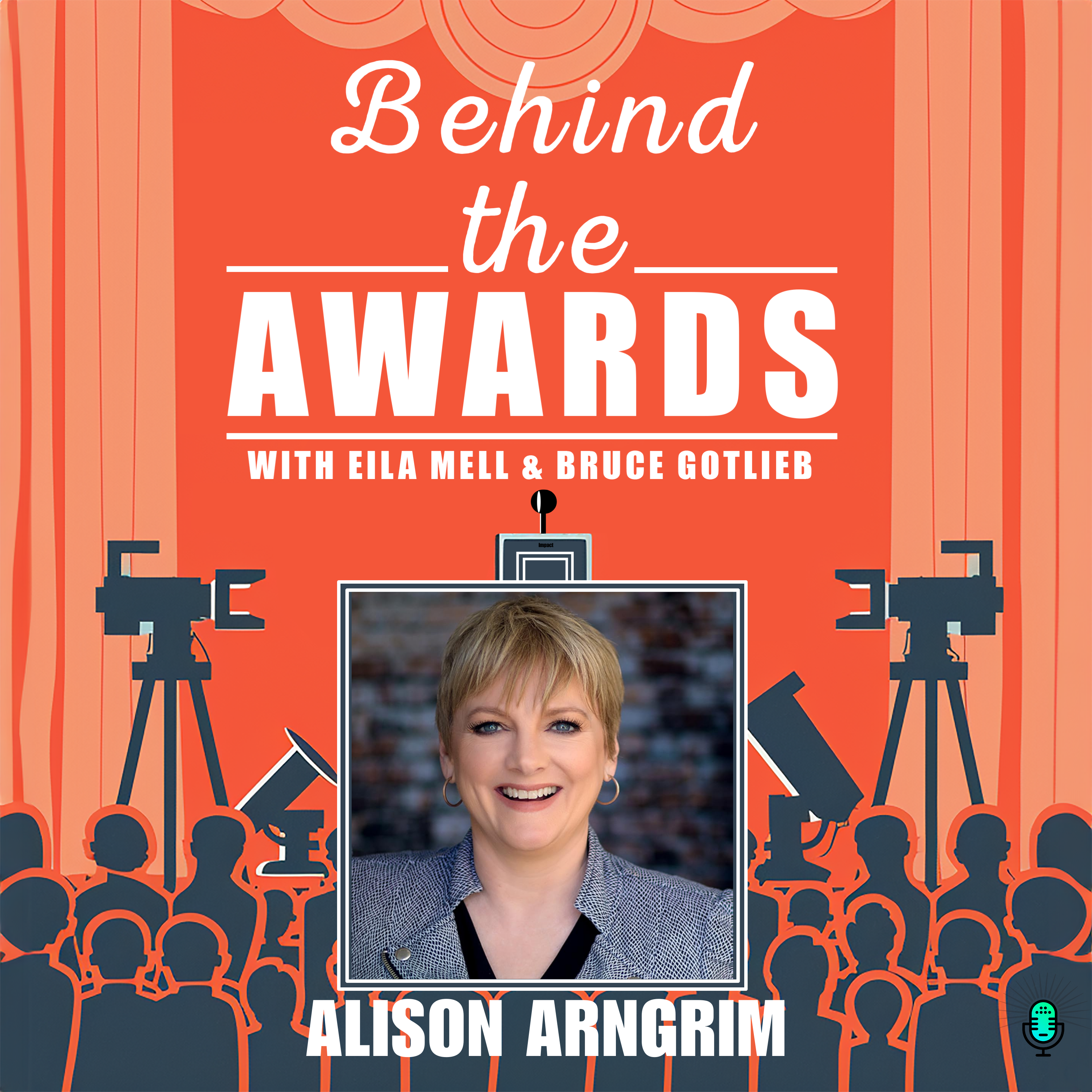 Behind the Awards with Eila Mell & Bruce Gotlieb