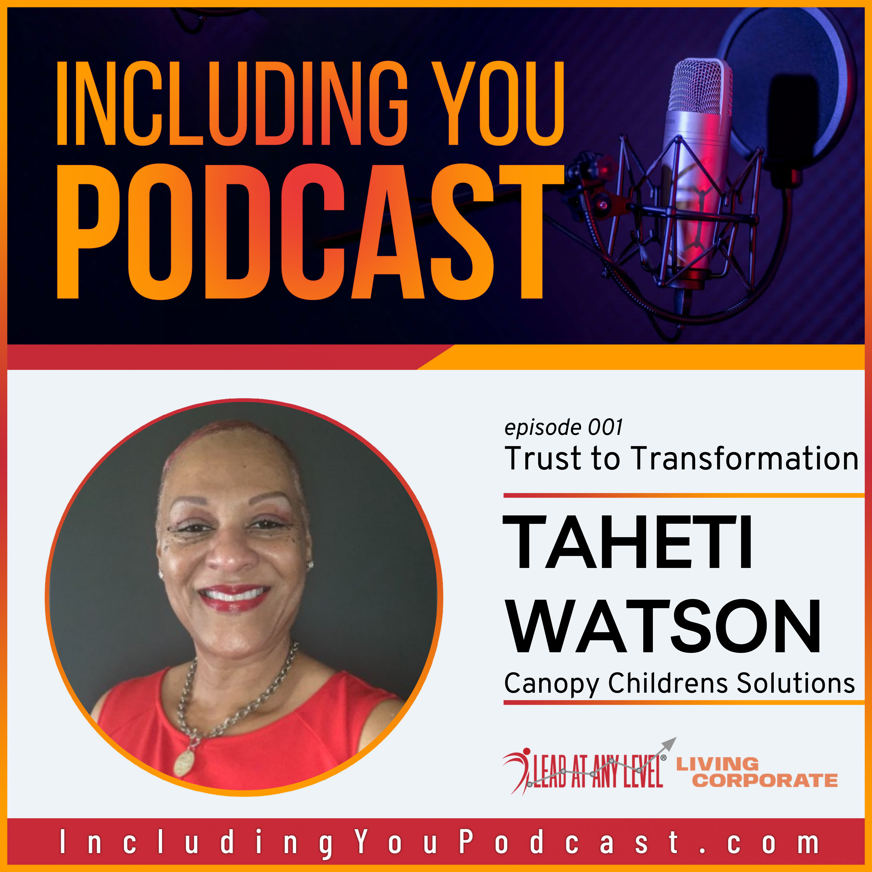 Including You : From Trust to Transformation (w/ Taheti Watson) episode artwork