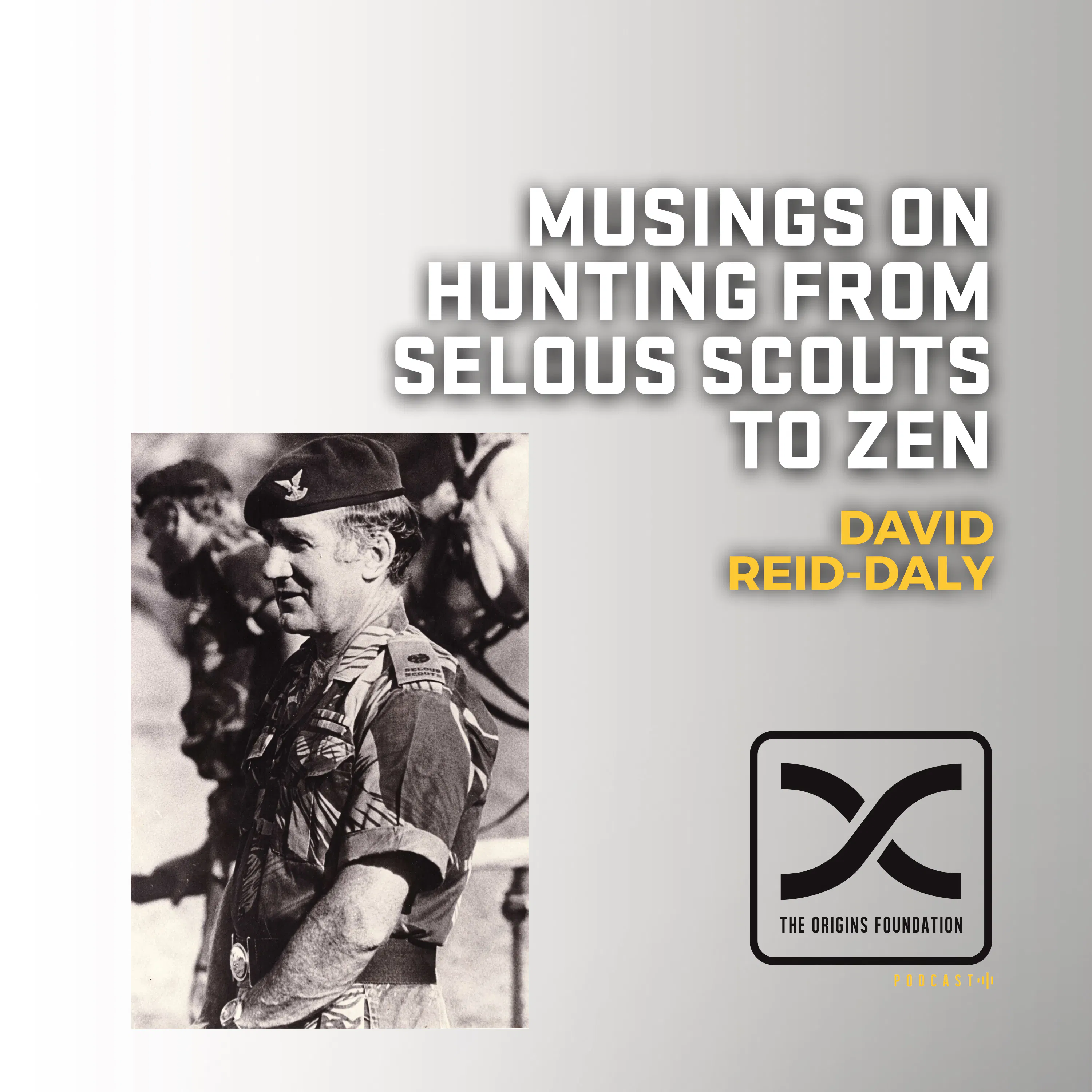 Episode 631 - David Reid-Daly || Musings On Hunting From Selous Scouts To Zen episode artwork