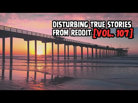 Vol. 107: 3 Disturbing True Stories from Reddit episode artwork