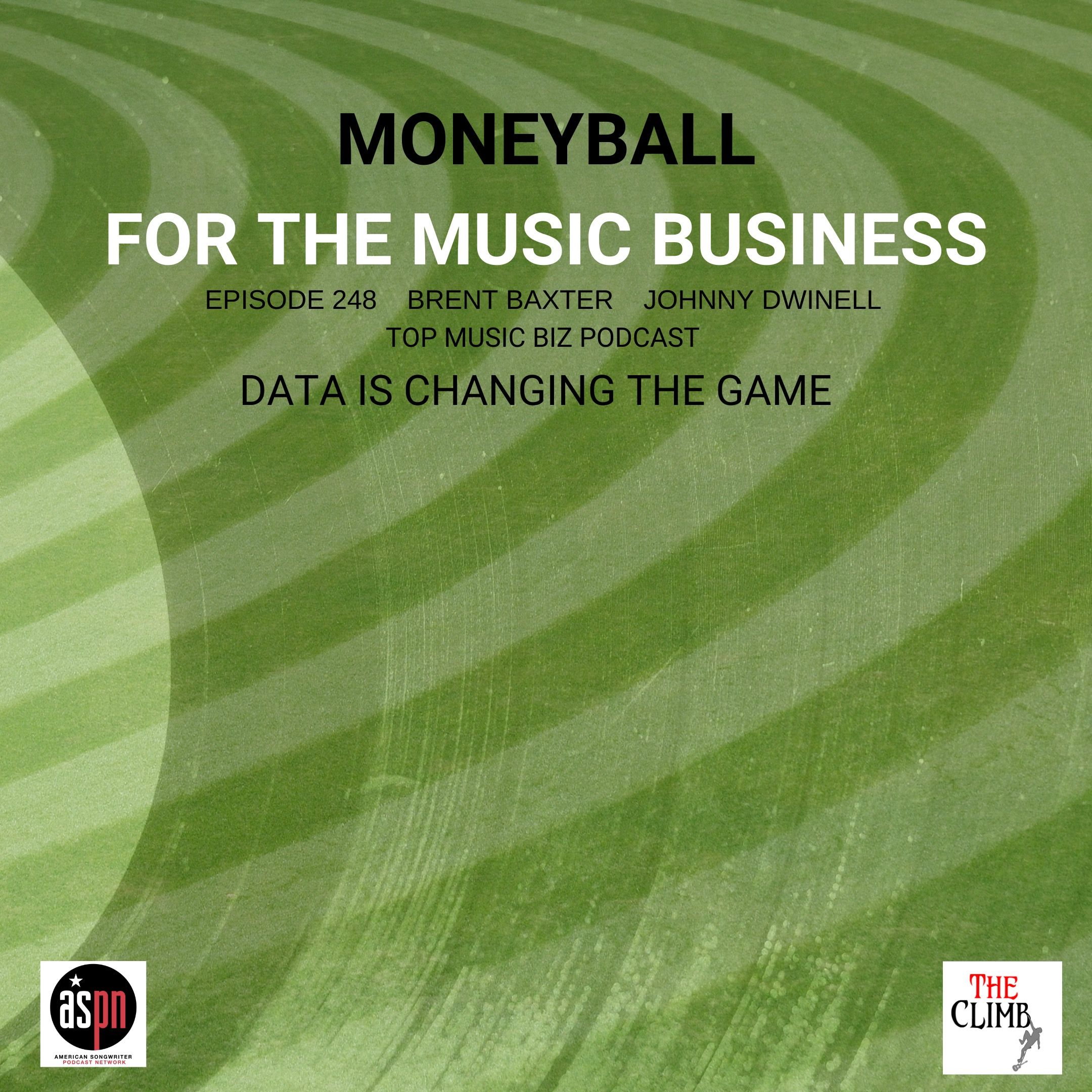 Episode 248: "Moneyball For The Music Business."