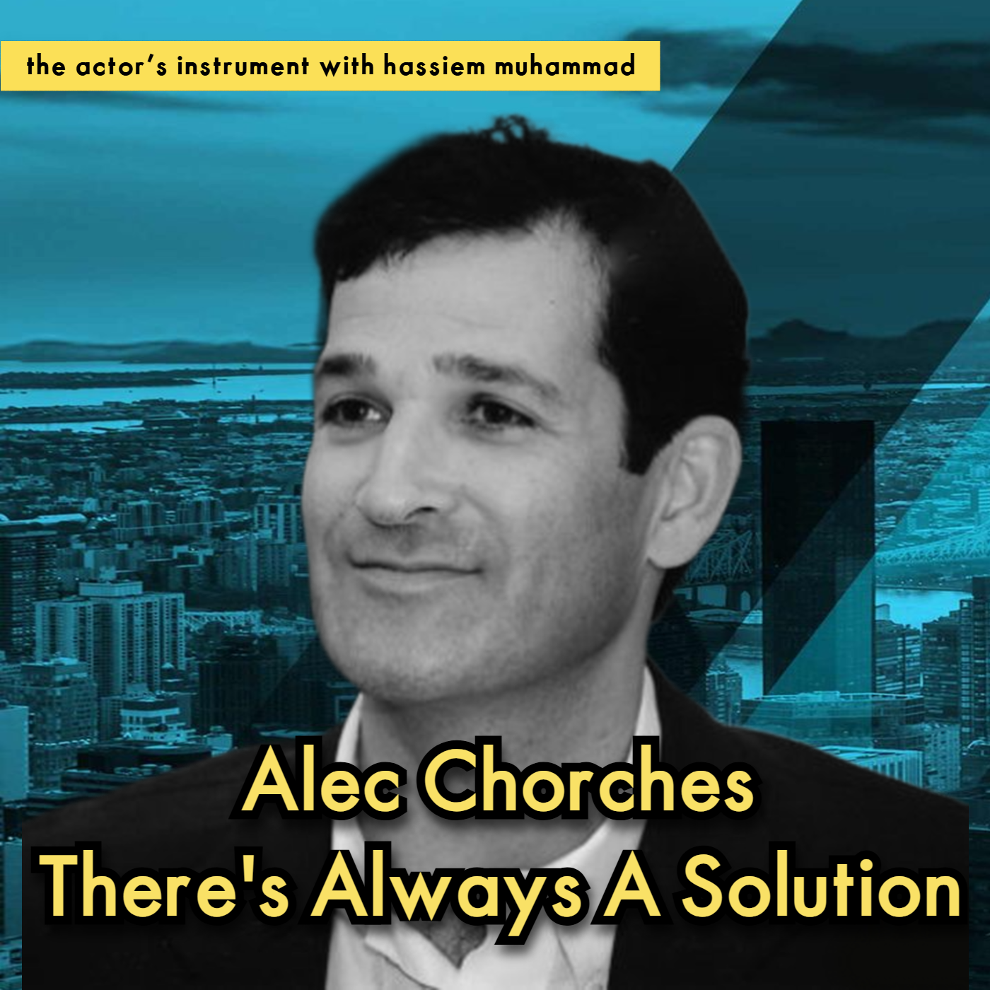 The Actor\'s Instrument: Tools for the Long Game with Hassiem Muhammad