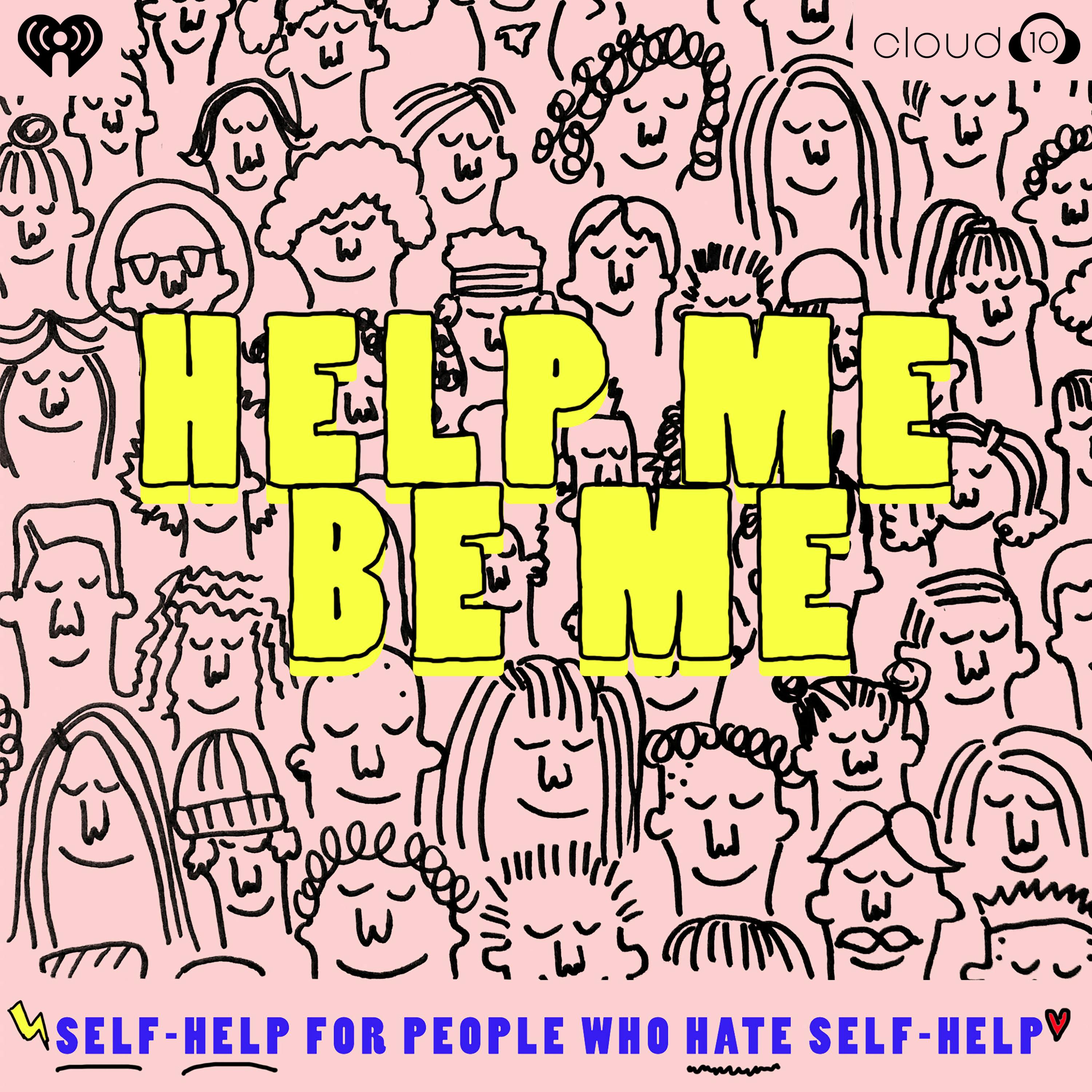 Help Me Be Me:Cloud10 and iHeartPodcasts