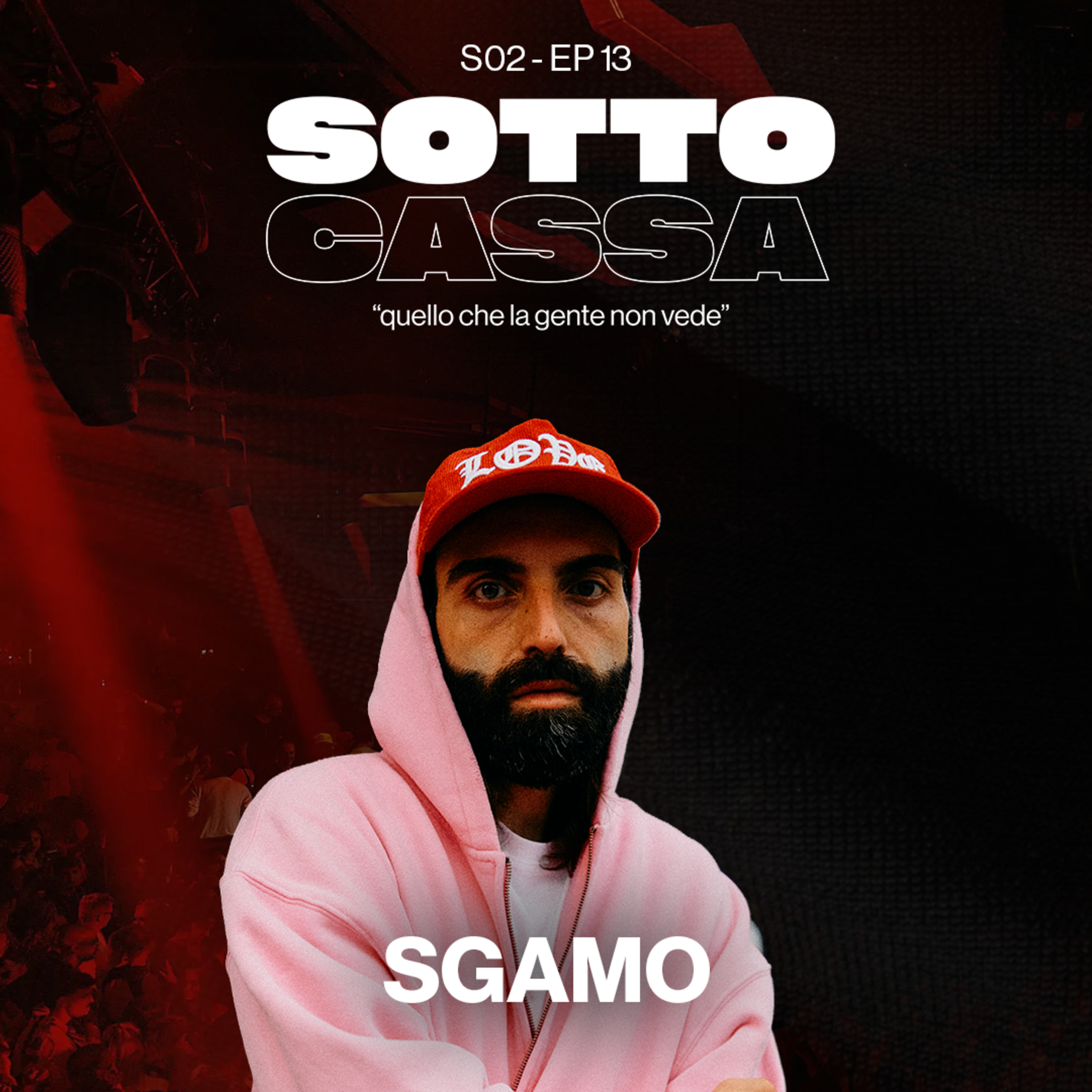 SOTTOCASSA - SGAMO - S02 EP.13 / da JAPIGIA mo è INTERNATIONAL episode artwork