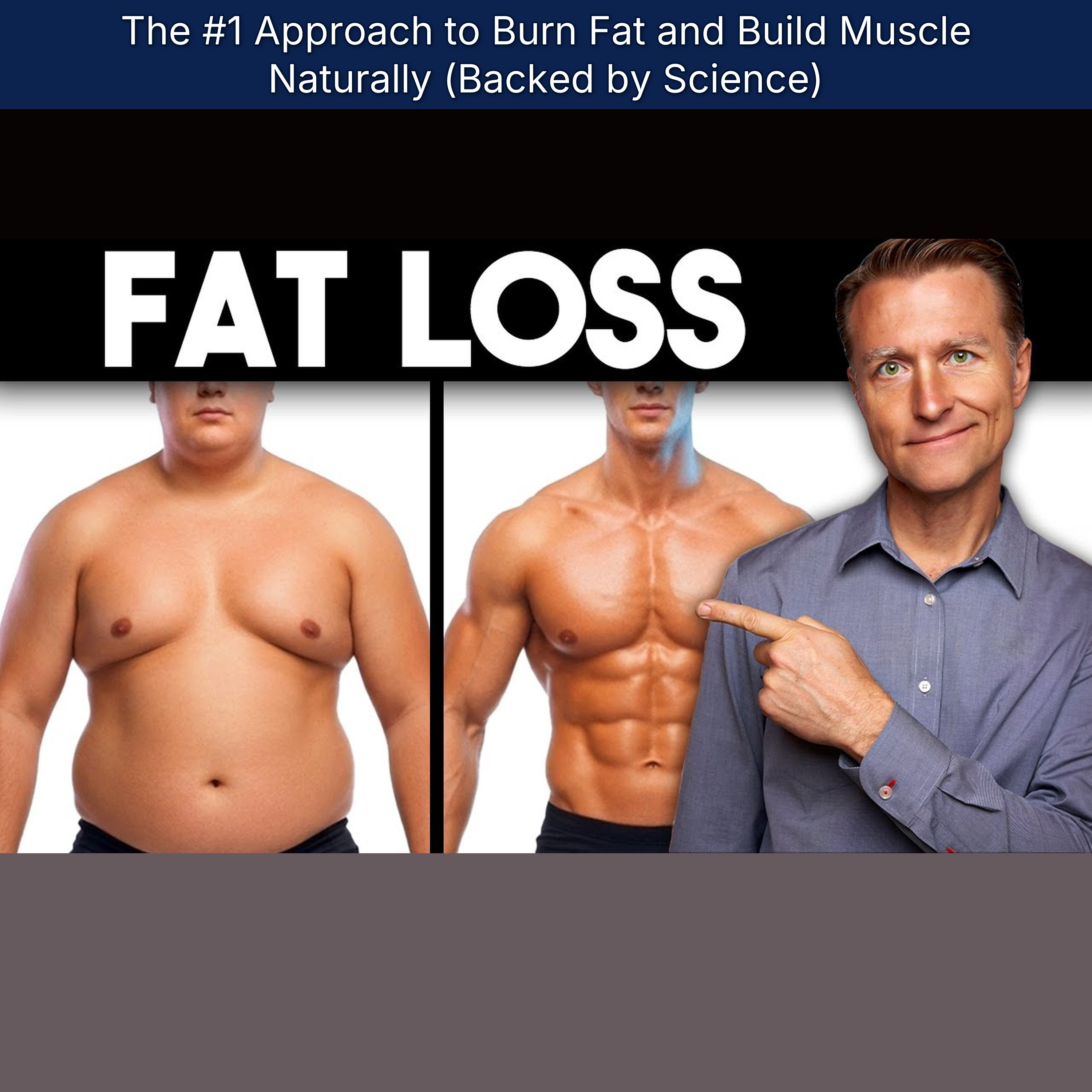 The #1 Approach to Burn Fat and Build Muscle Naturally (Backed by Science)
