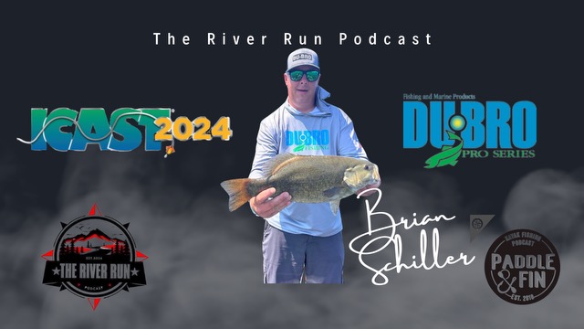 River Run Podcast- Brian Schiller, DUBRO Fishing & New Products at ICAST 24