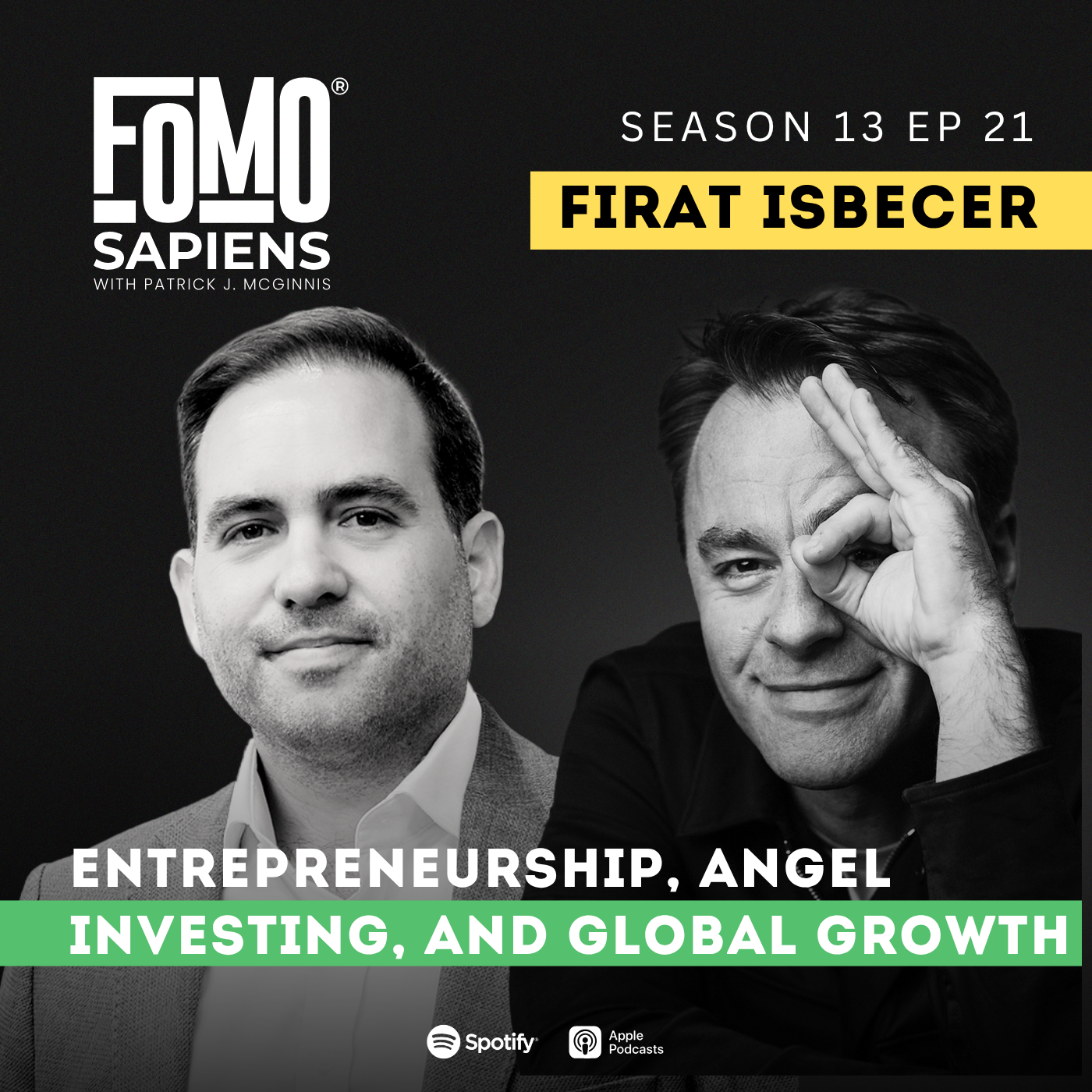 S13 E21 The No-Boss Life: Firat İşbecer on Entrepreneurship, Angel Investing, and Global Growth