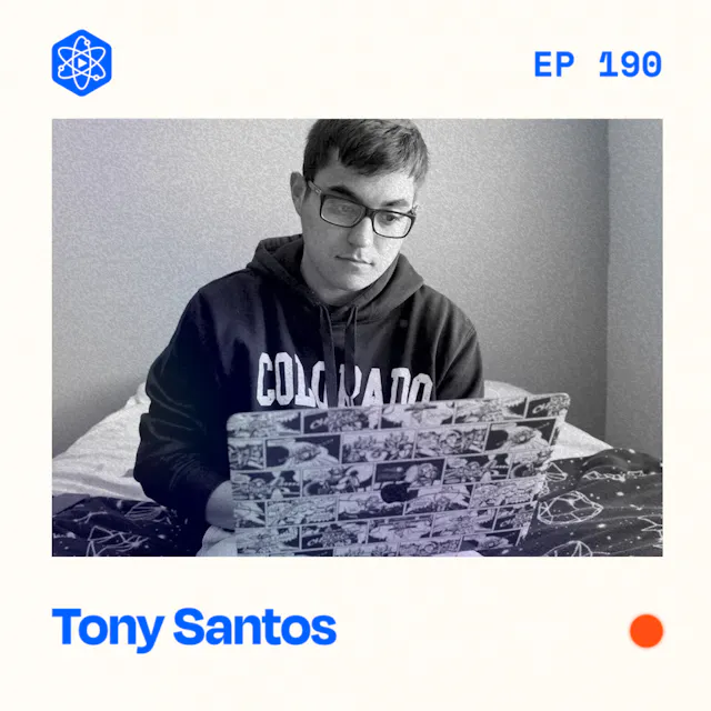 Episode 190: Tony Santos