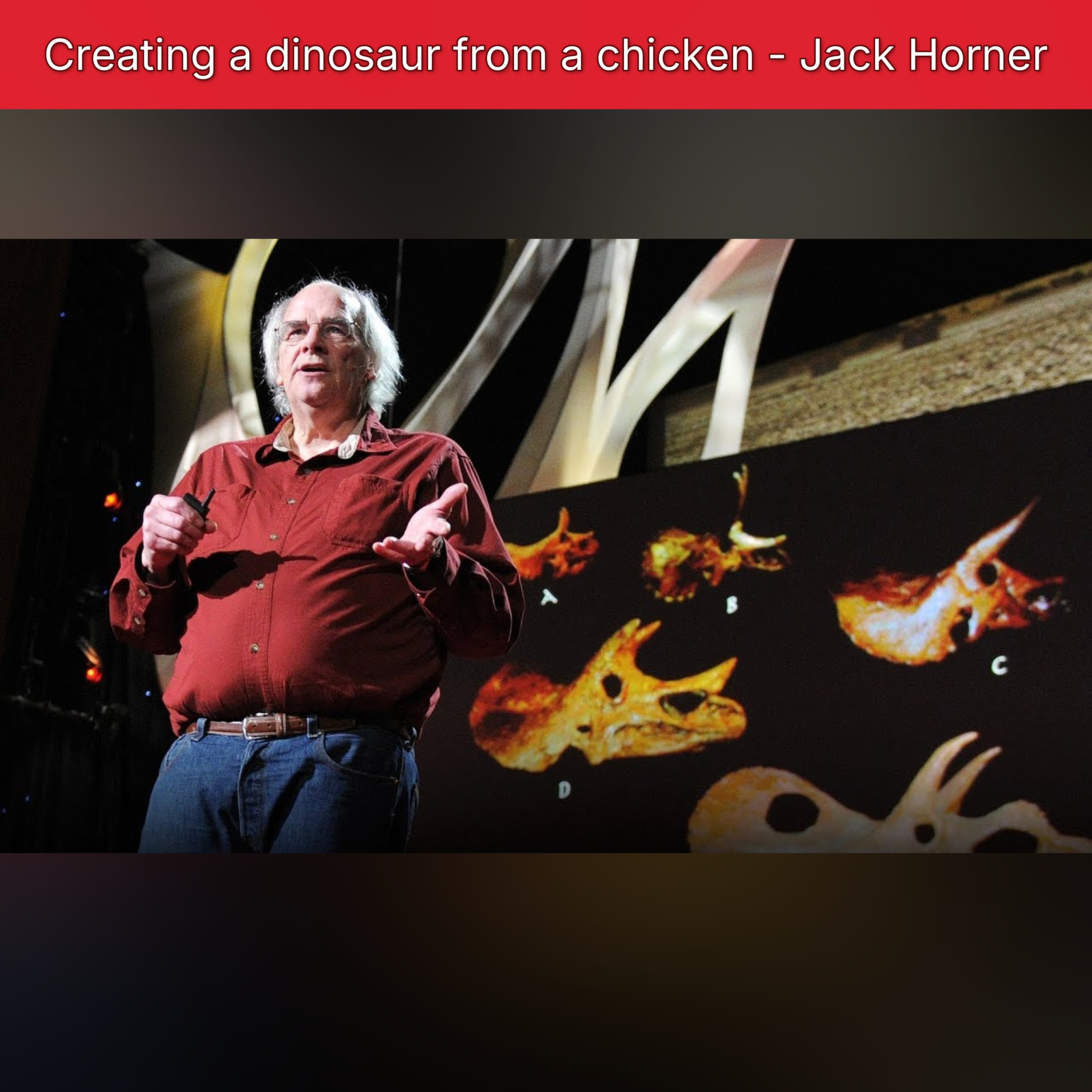 Creating a dinosaur from a chicken - Jack Horner episode artwork